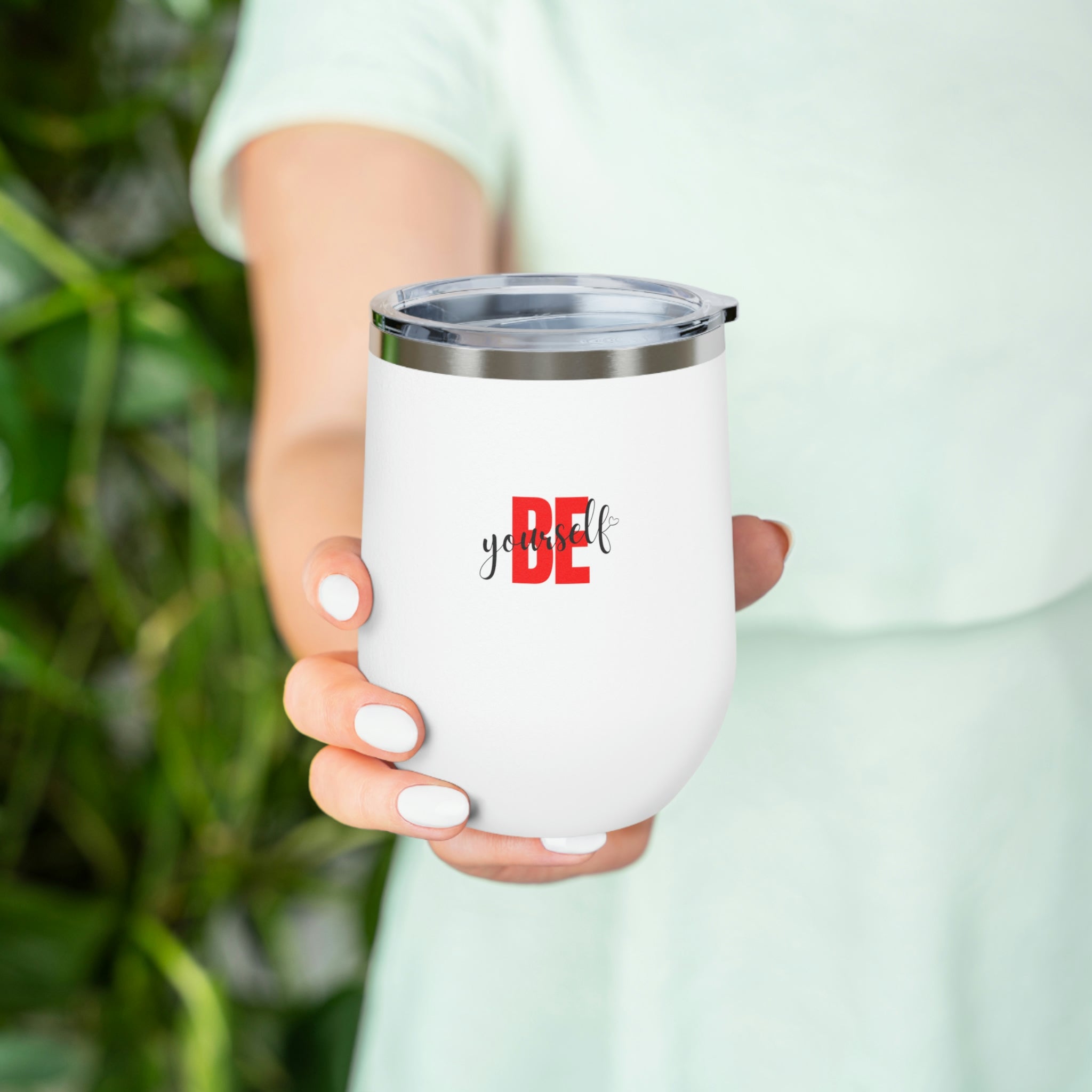 Be Yourself Wine Tumbler in stainless steel with a clear plastic lid, showcasing its stylish design and double insulation features.