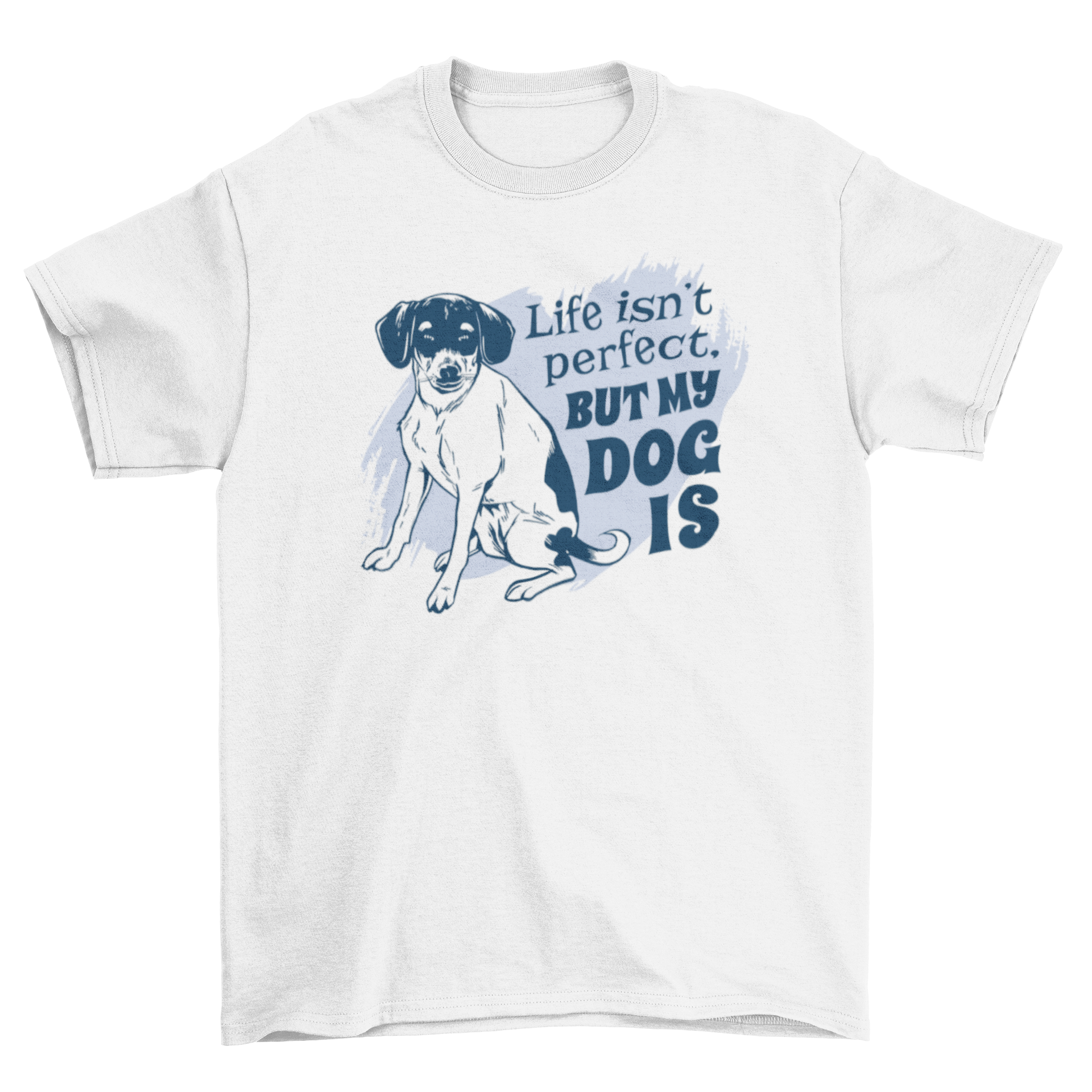 A stylish t-shirt featuring a Beagle dog design and the quote 'Life isn't perfect, but my dog is'.