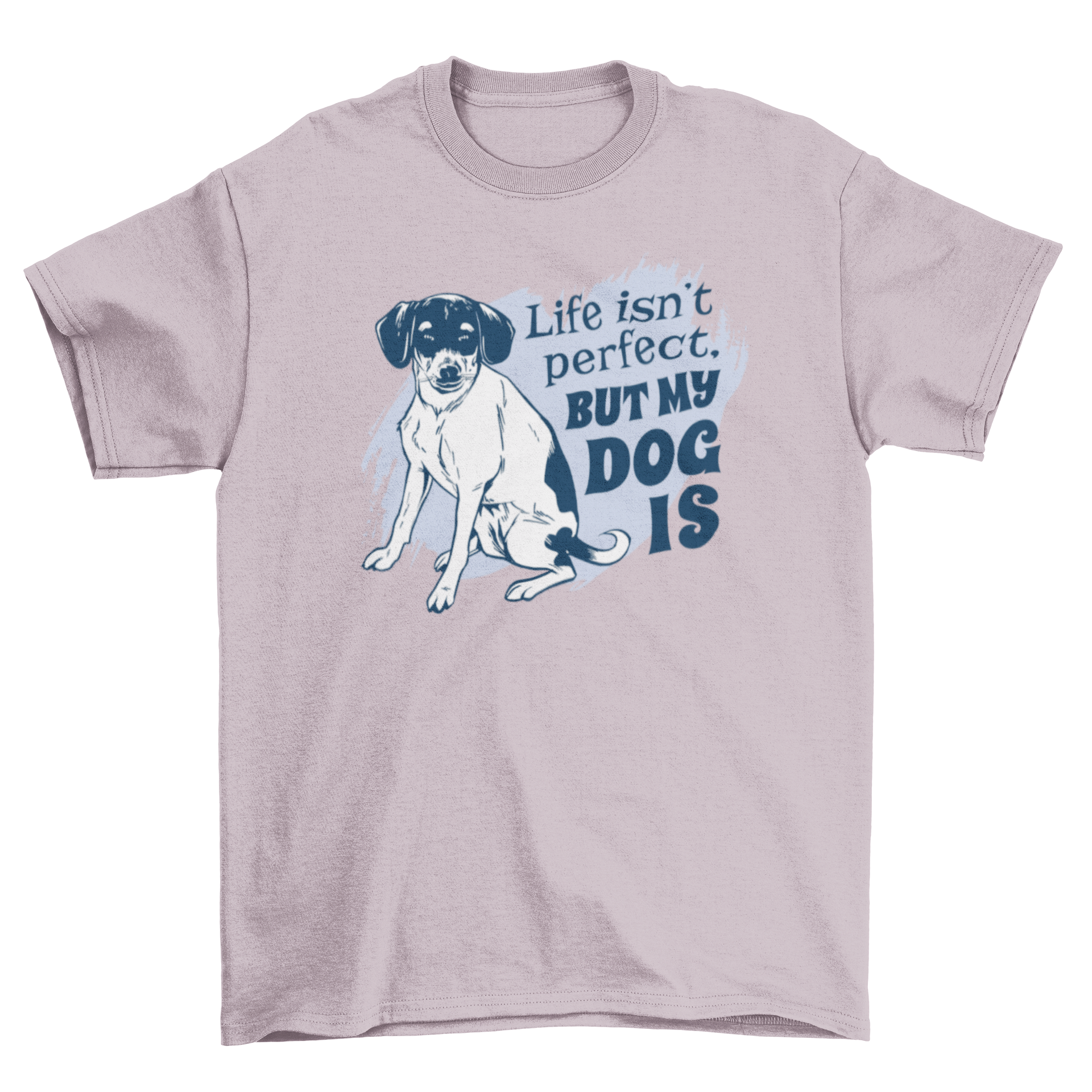 A stylish t-shirt featuring a Beagle dog design and the quote 'Life isn't perfect, but my dog is'.