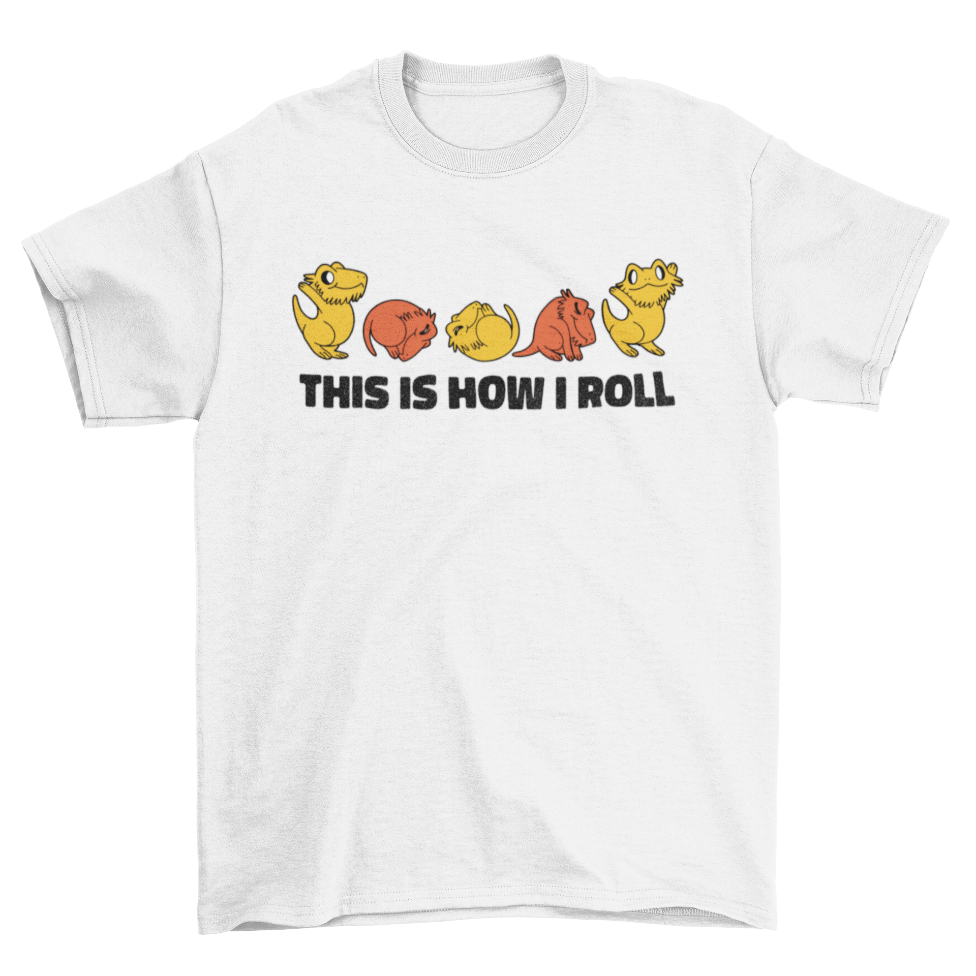 A playful t-shirt featuring a bearded dragon rolling around with the quote 'This is how I roll'.