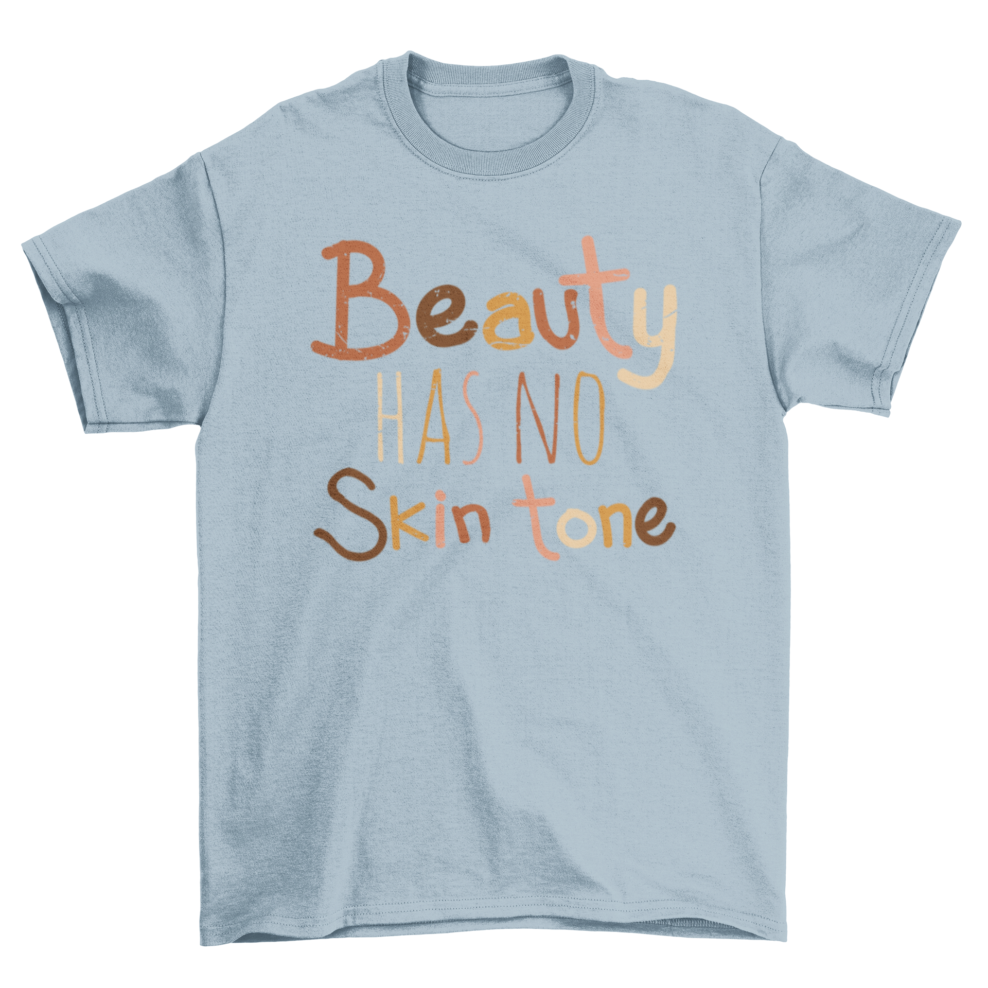 Beauty Quote T-Shirt featuring the phrase 'Beauty has no skin color' in vibrant tones, showcasing diversity and inclusivity.