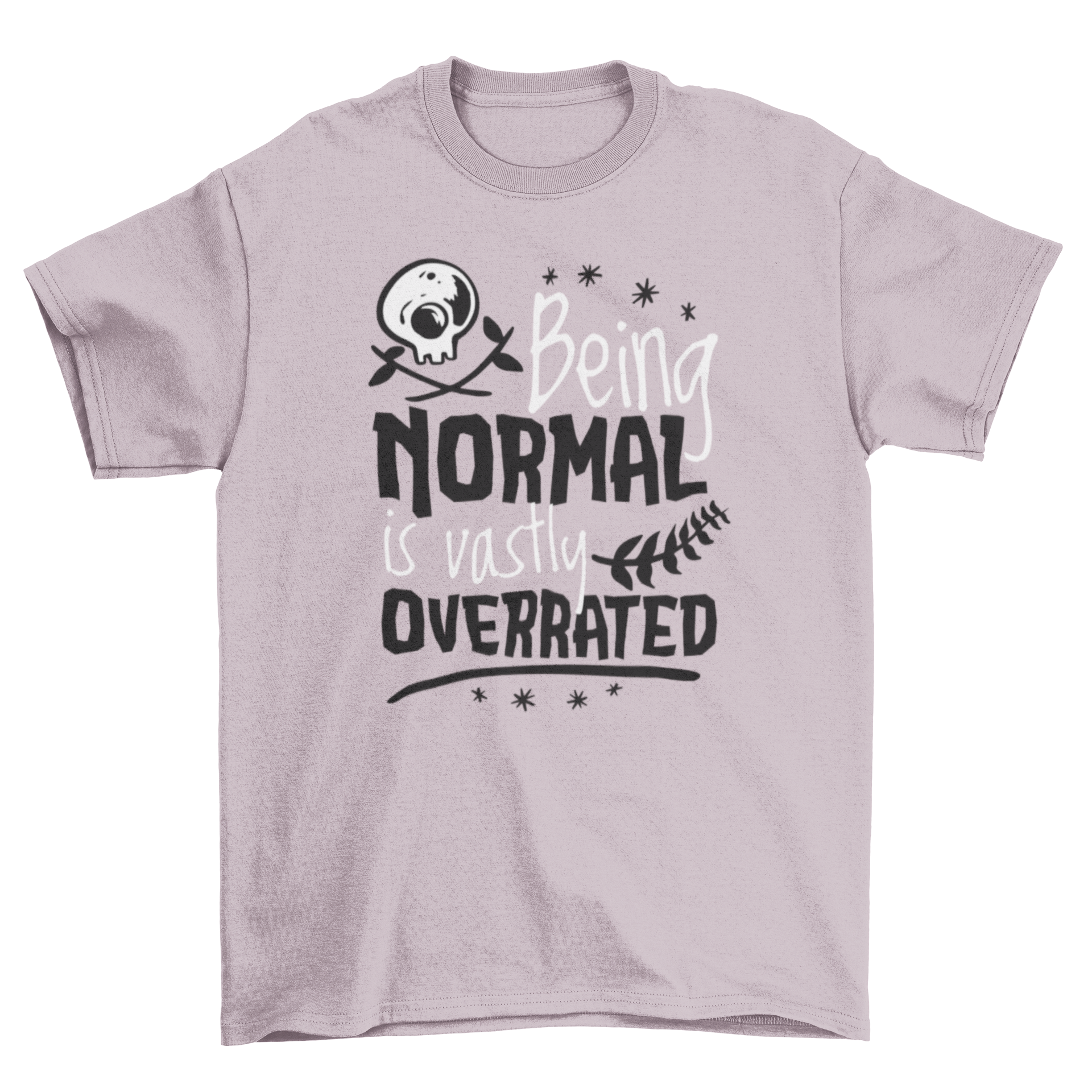 A stylish t-shirt featuring the quote 'Being normal is vastly overrated' in bold typography, perfect for expressing individuality.