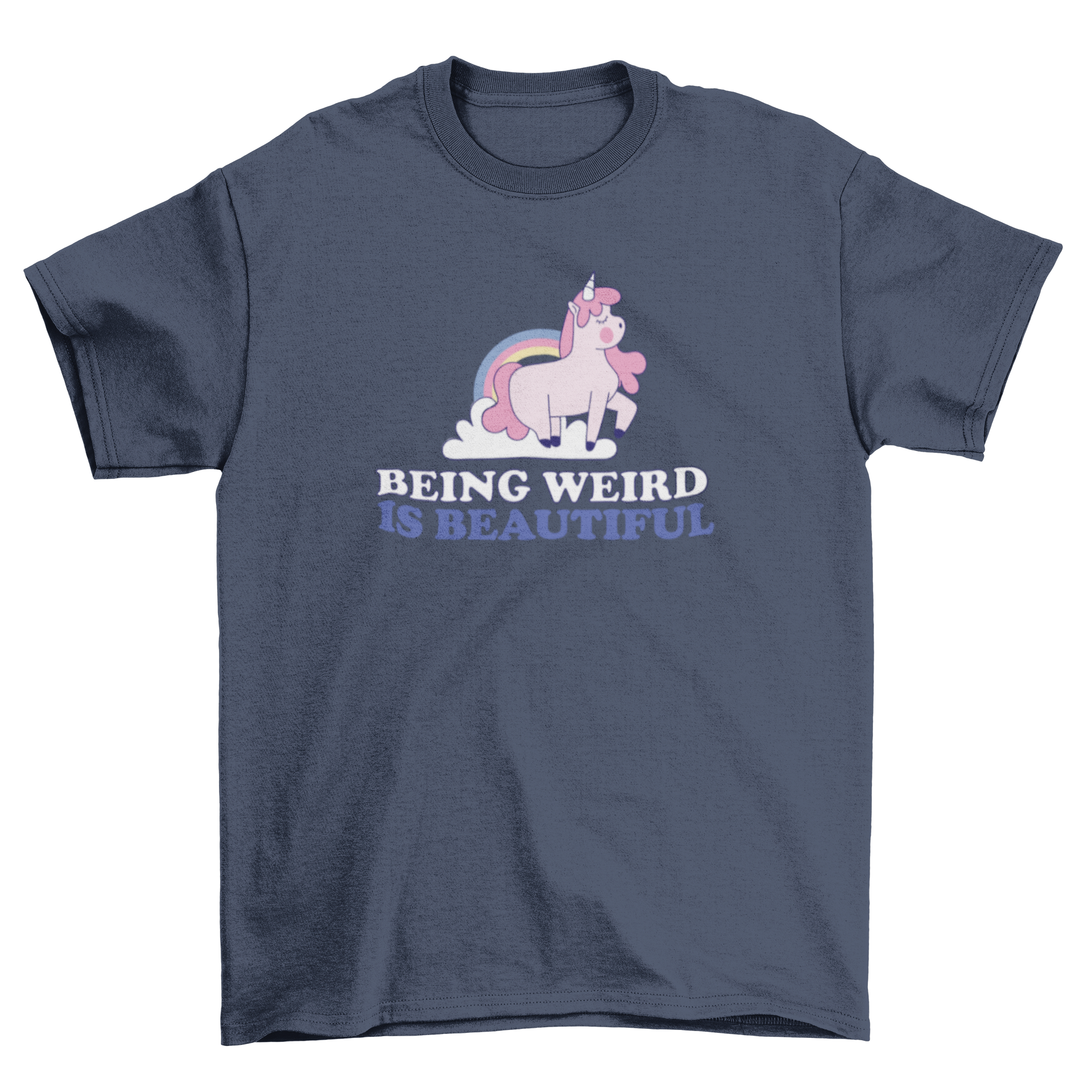 A cute t-shirt featuring a whimsical unicorn illustration with the quote 'Being weird is beautiful' in vibrant colors.