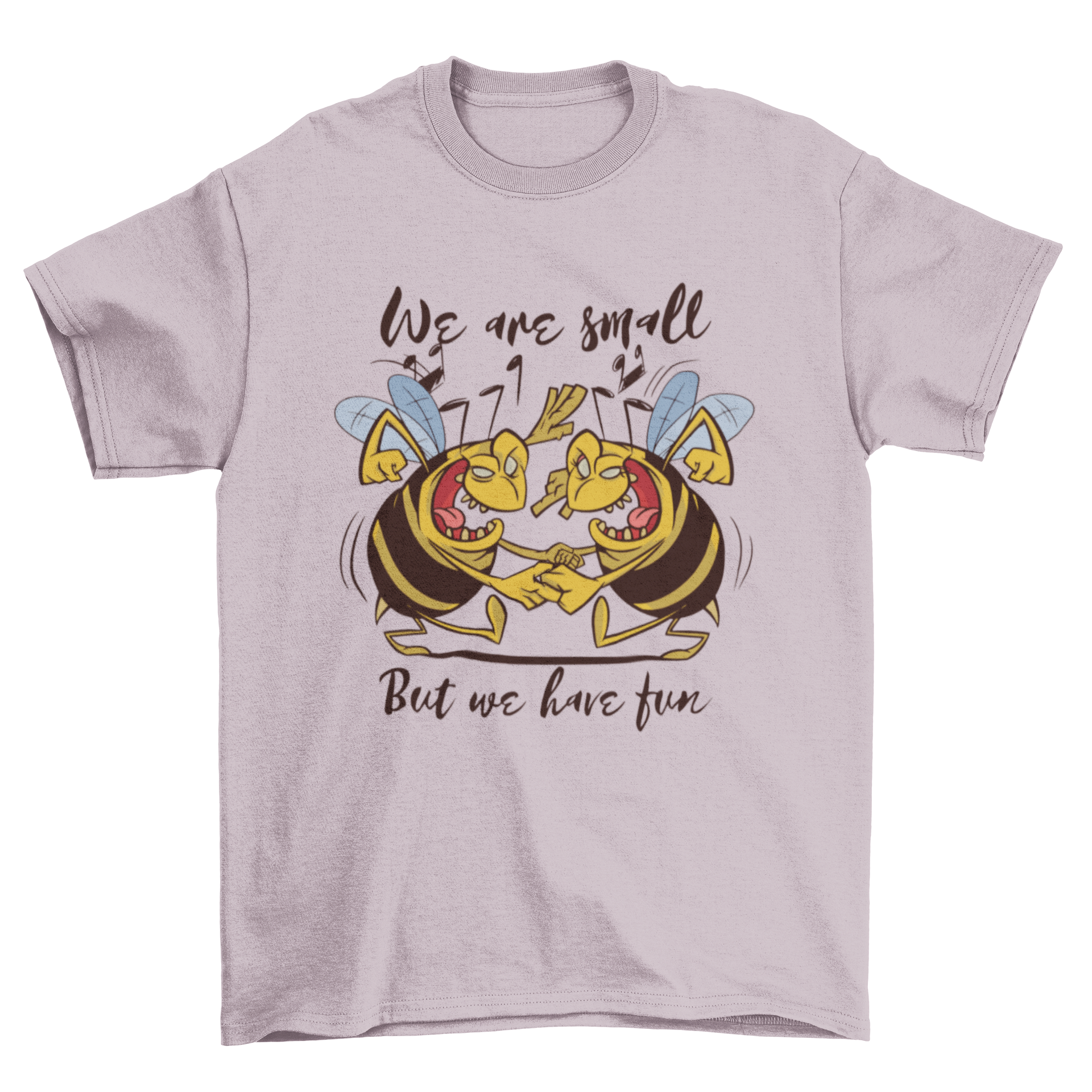 A vibrant t-shirt featuring playful dancing bees and the quote 'We are small but we have fun'.