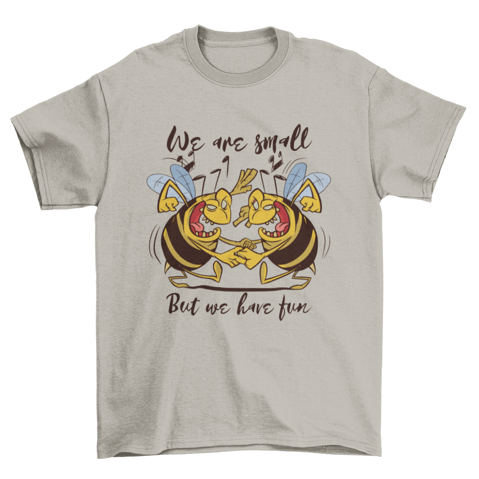 A vibrant t-shirt featuring playful dancing bees and the quote 'We are small but we have fun'.