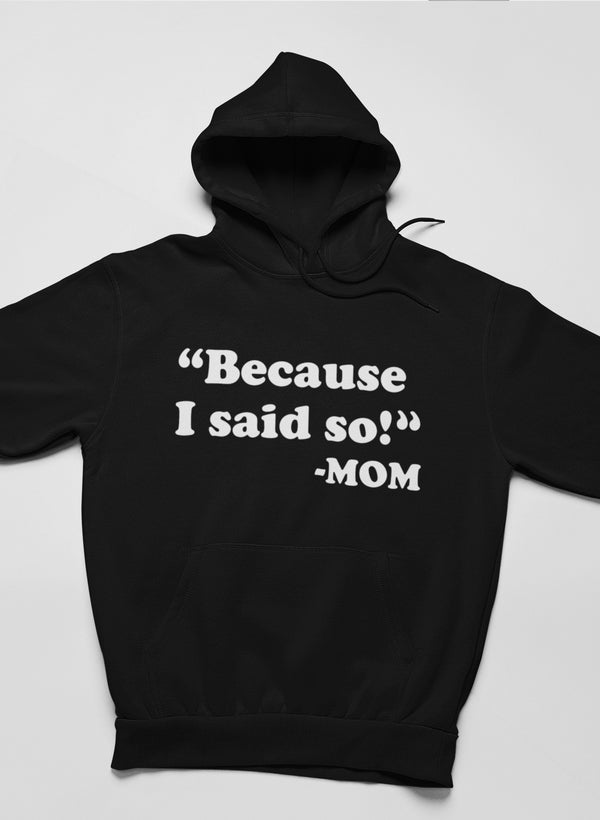 A stylish Besauce I Said So Hoodie featuring unique artistic designs, made from a warm cotton/poly fleece blend.