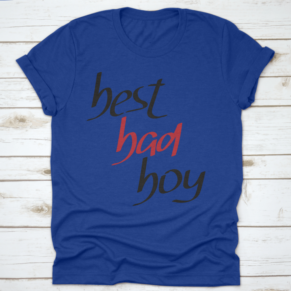 Best Bad Boy Hand Lettering Design T-shirt in grey, showcasing unique lettering and comfortable fit.