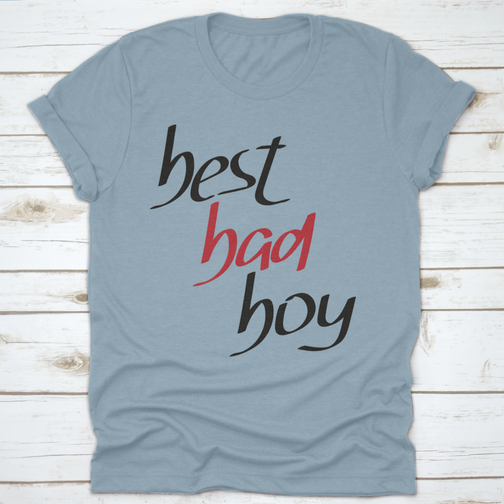 Best Bad Boy Hand Lettering Design T-shirt in grey, showcasing unique lettering and comfortable fit.