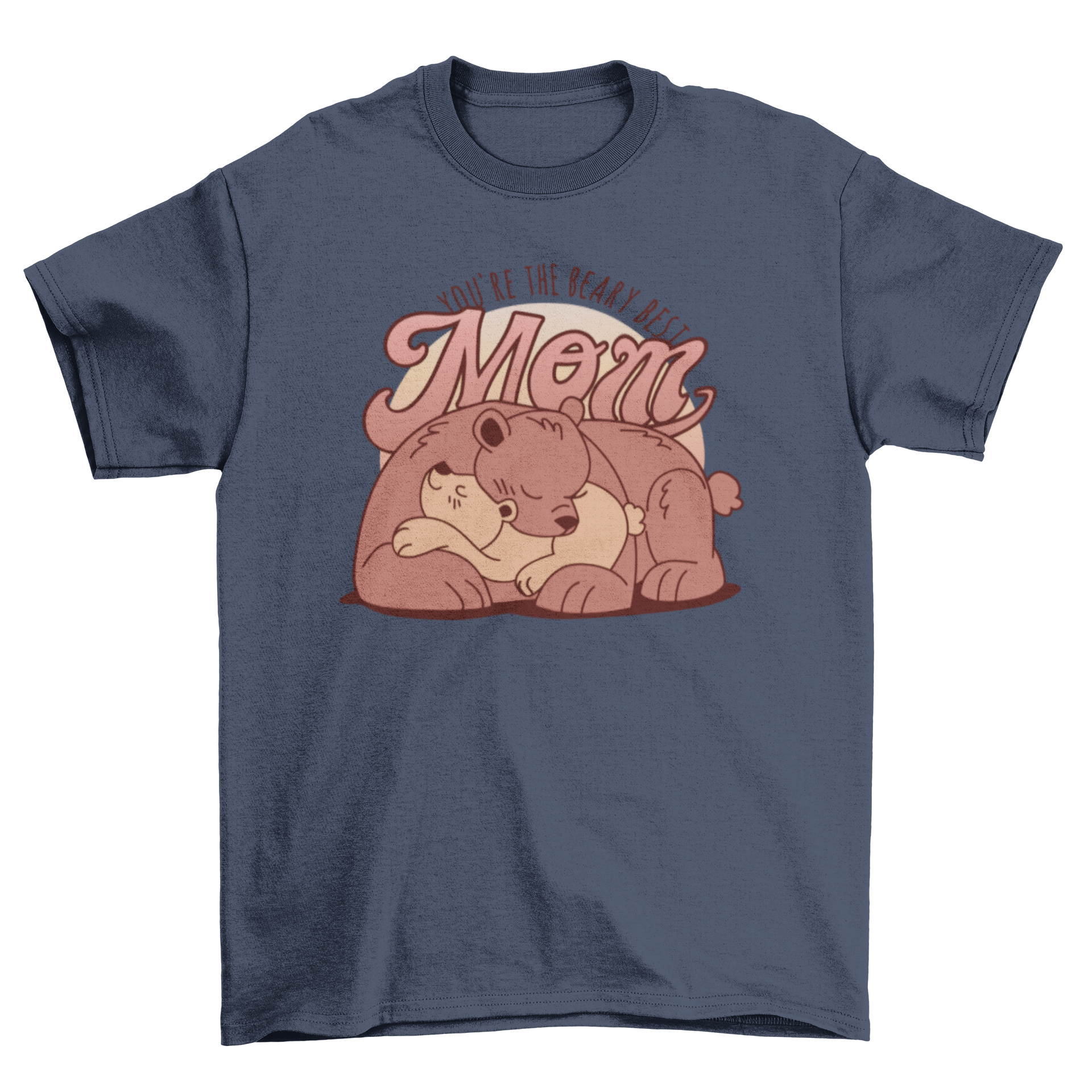 Cute t-shirt featuring a mama bear cuddling with her cub and the quote 'You are the beary best mom'.