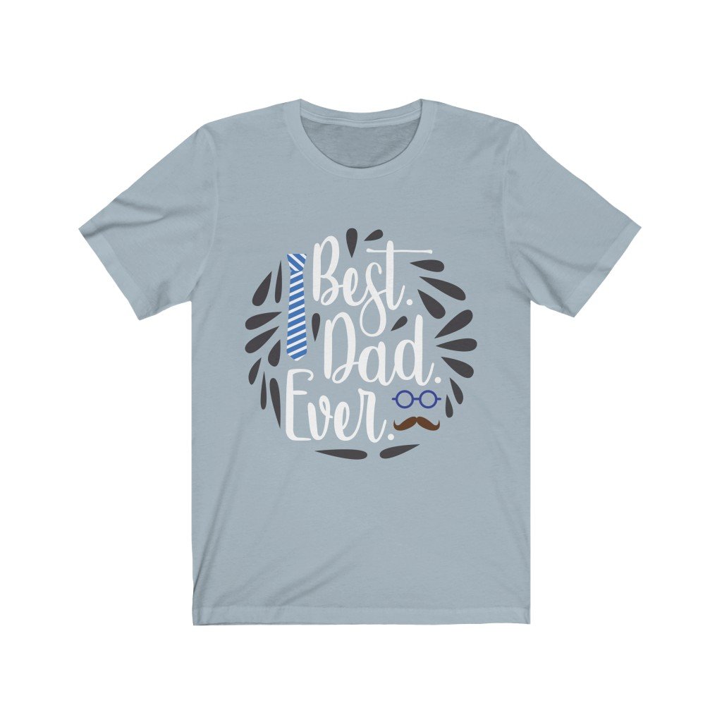 Best Dad Ever T-Shirt made of soft cotton, featuring a bold vinyl print, designed for comfort and style.