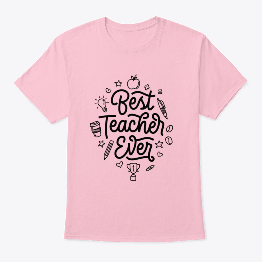 A stylish t-shirt featuring hand-drawn calligraphy design that reads 'Best Teacher Ever', made from soft cotton fabric.