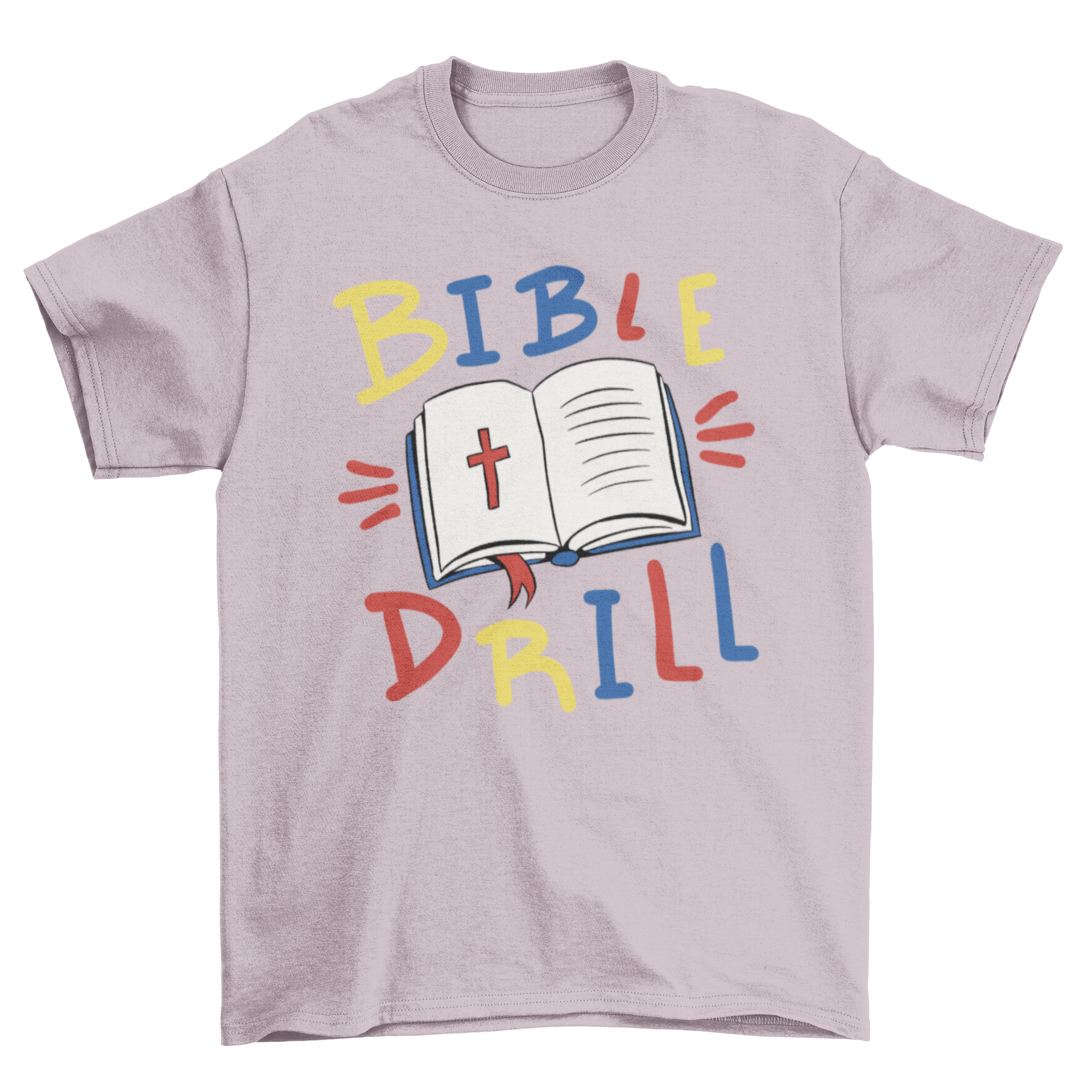 Bible drill t-shirt featuring a Bible illustration and the quote 'Bible drill', perfect for Bible enthusiasts.