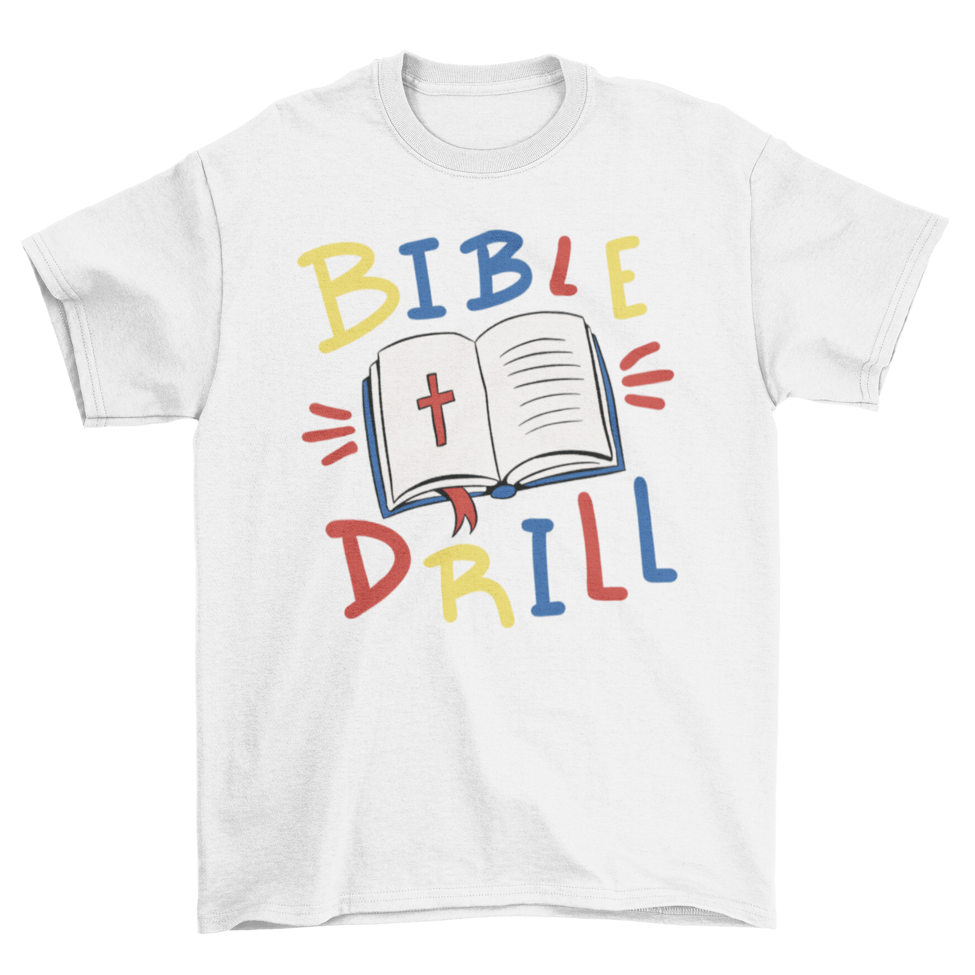 Bible drill t-shirt featuring a Bible illustration and the quote 'Bible drill', perfect for Bible enthusiasts.