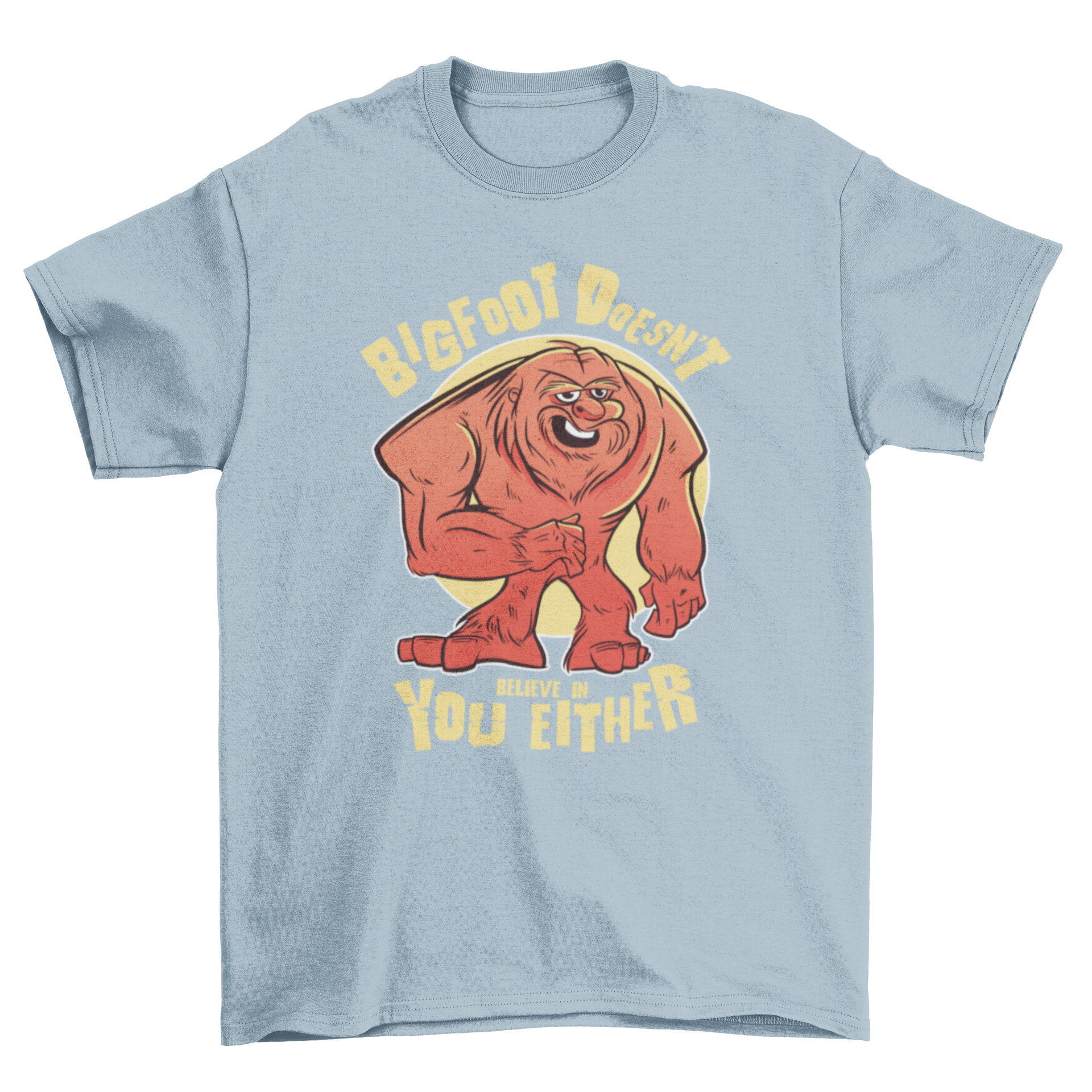 Funny Bigfoot t-shirt featuring a unique illustration and humorous quote.