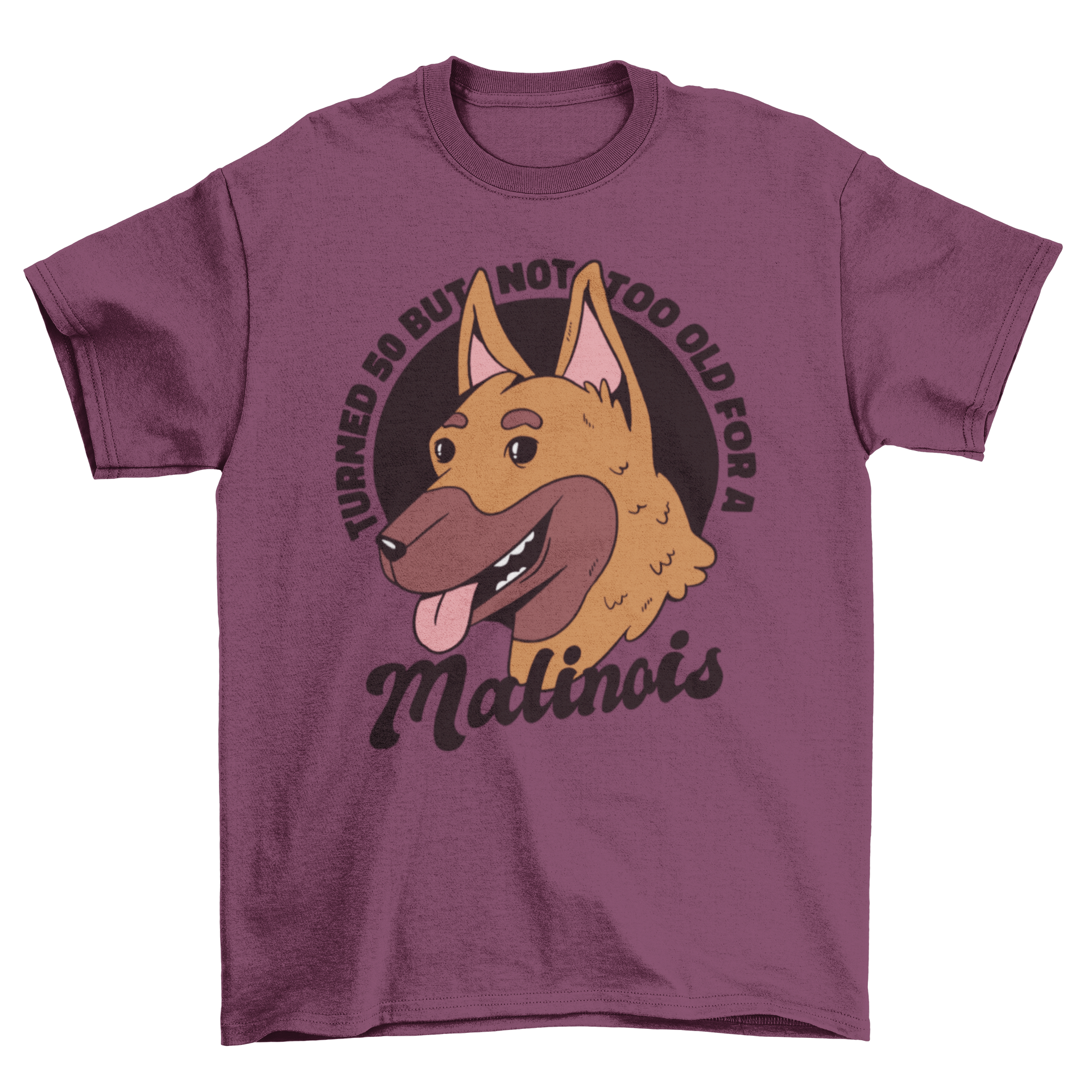 Birthday Malinois t-shirt featuring a playful dog illustration and humorous quote.