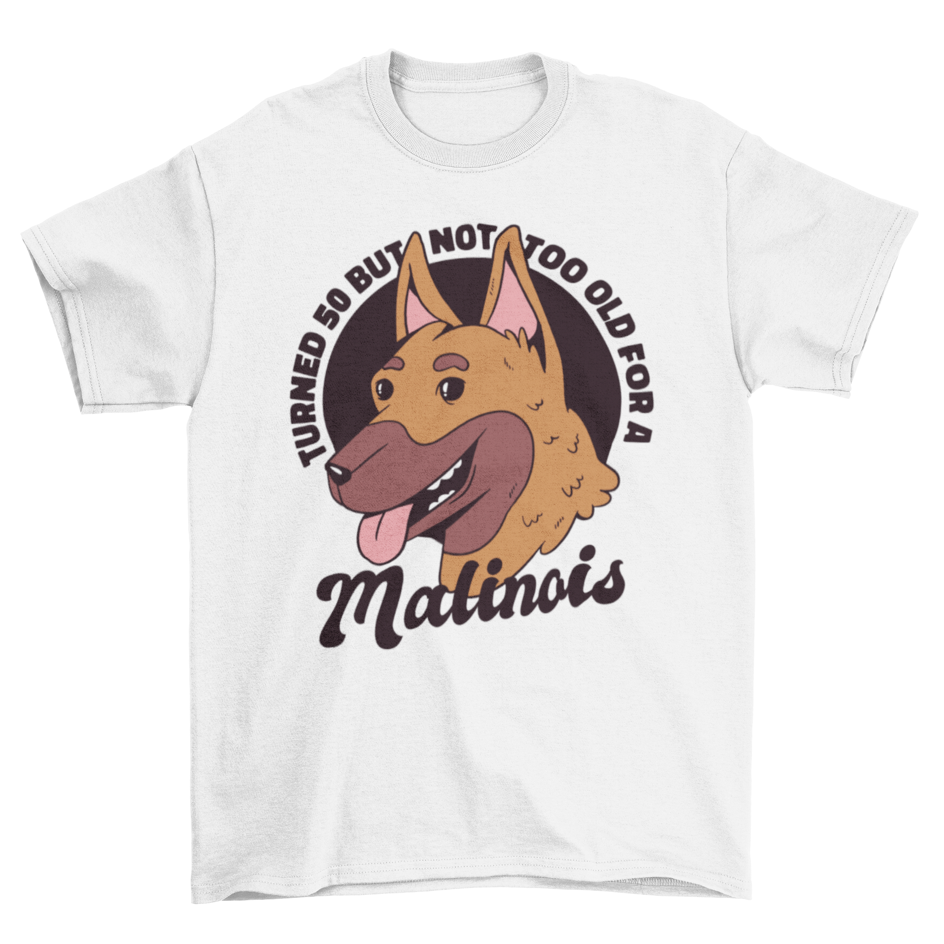 Birthday Malinois t-shirt featuring a playful dog illustration and humorous quote.