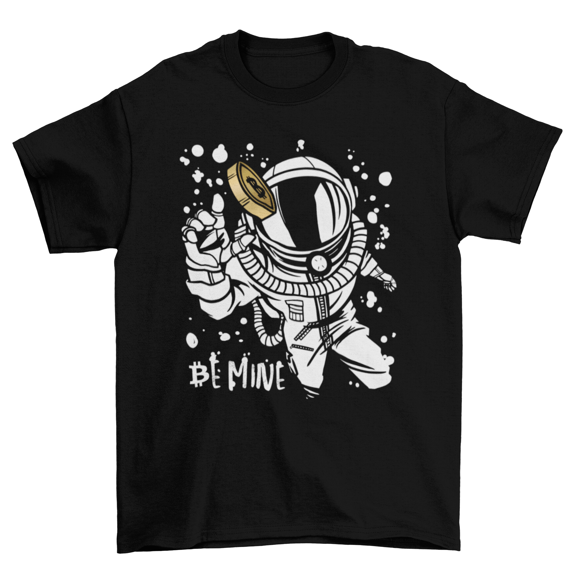 A stylish t-shirt featuring an astronaut reaching for a Bitcoin with the text 'Be mine' printed below.