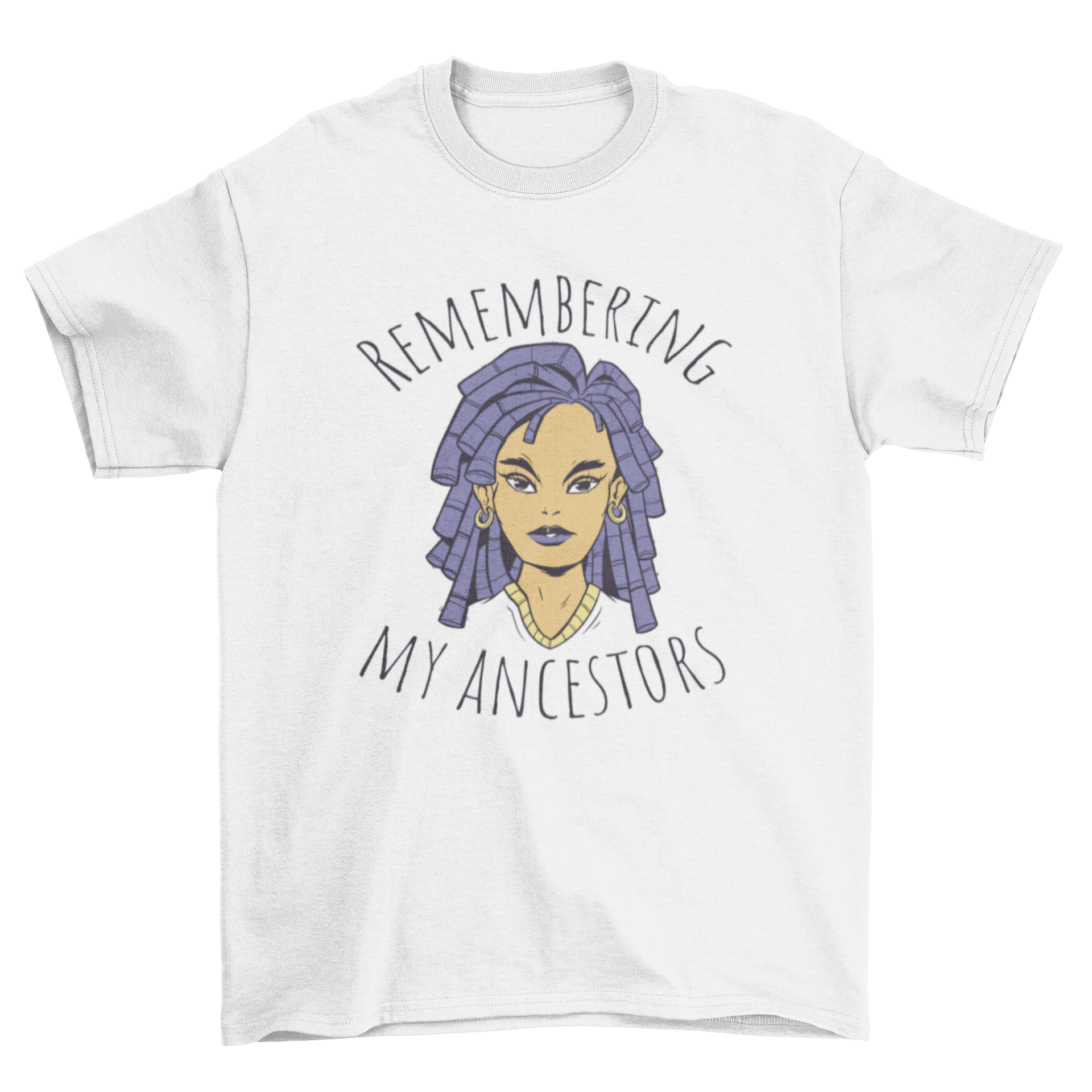 Black history ancestors quote t-shirt featuring a portrait of a black woman and the quote 'Remembering my ancestors'.