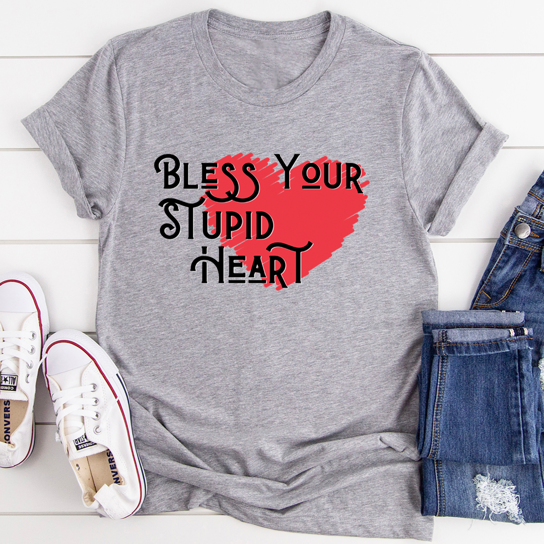 A comfortable and stylish Bless Your Stupid Heart T-Shirt made from soft ring-spun cotton, featuring double stitching for durability.