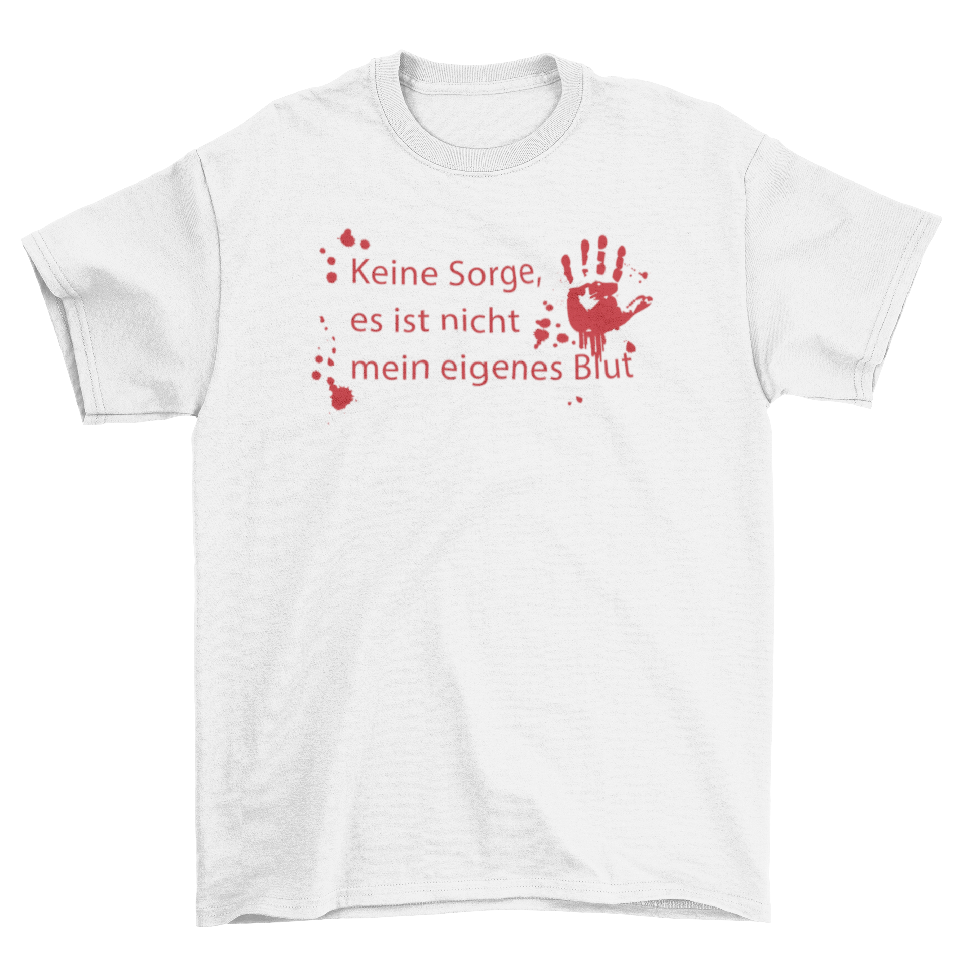 Creepy Blood German t-shirt featuring the quote Keine sorge es ist nicht mein eigenes blut in bold typography.