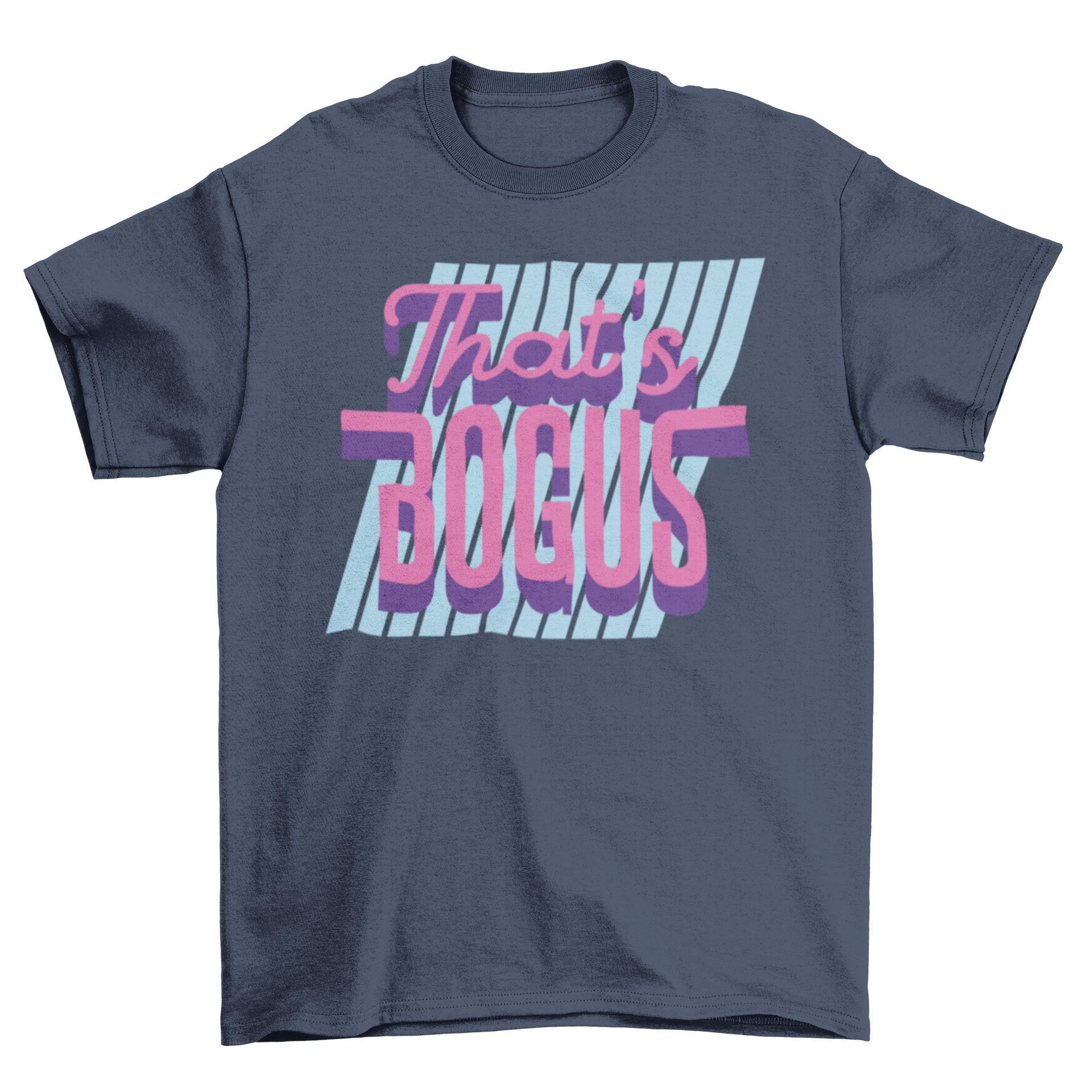 A retro-inspired t-shirt featuring pink lettering that says 'That's Bogus' over blue diagonal lines, embodying 80's nostalgia.