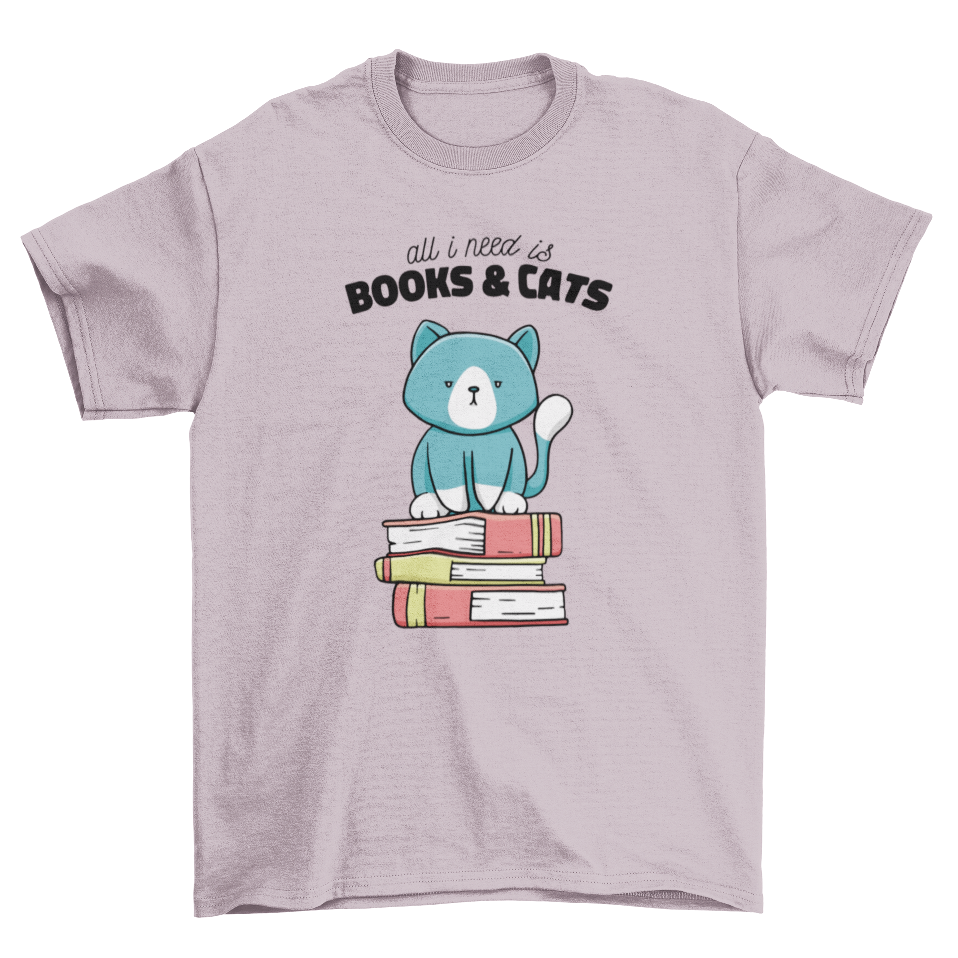 A cute t-shirt featuring a cat sitting on a stack of colorful books with the quote 'All I need is books and cats.'