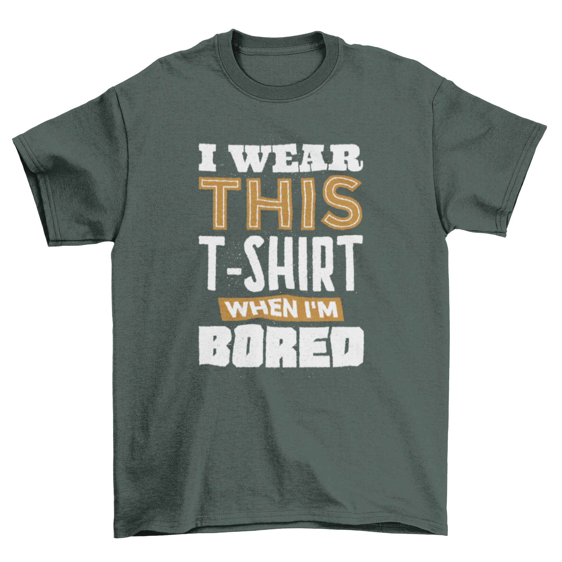 Bored t-shirt featuring a cool quote design in white and brown colors.