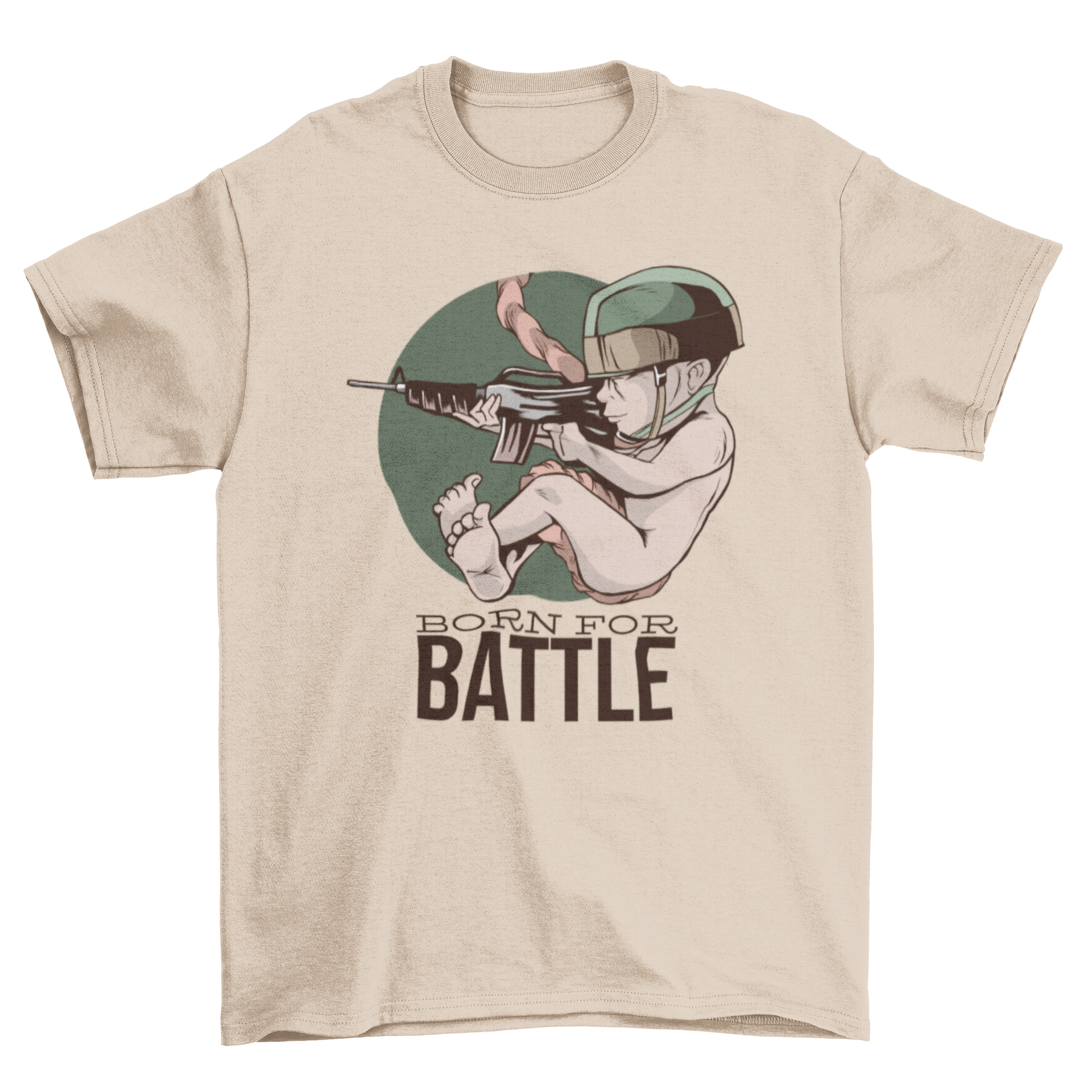 Born for Battle T-Shirt featuring a fetus with a gun and helmet, with bold text reading 'Born for Battle'.