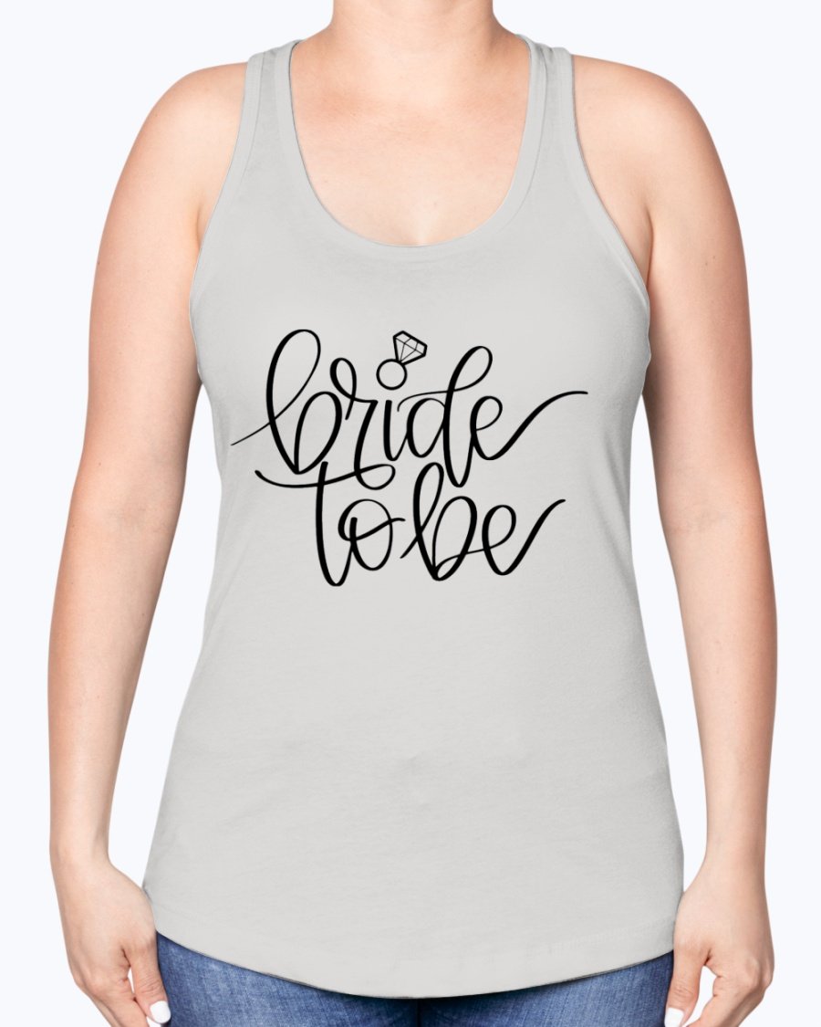 Bride to Be Racerback Tank in white with stylish lettering, perfect for bridal events.