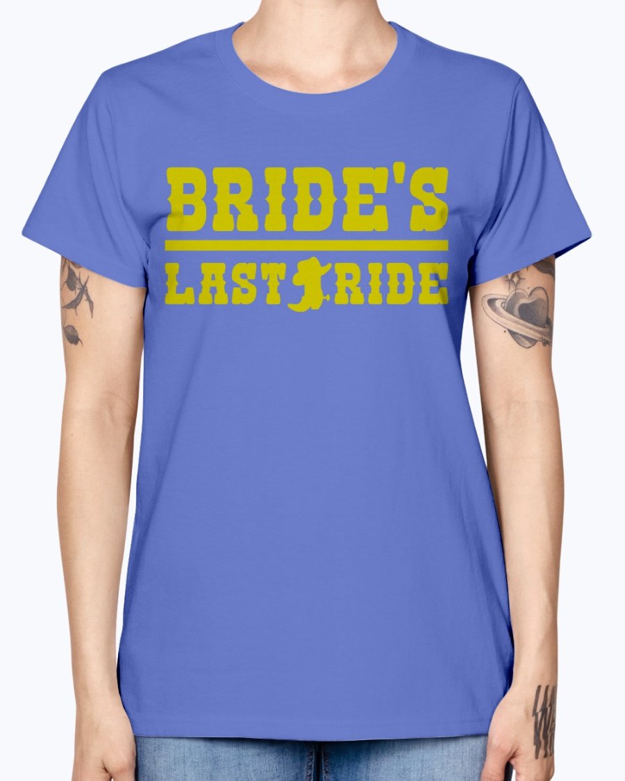 Bride's Last Ride Missy T-Shirt in various colors, showcasing its feminine design and comfortable fit.