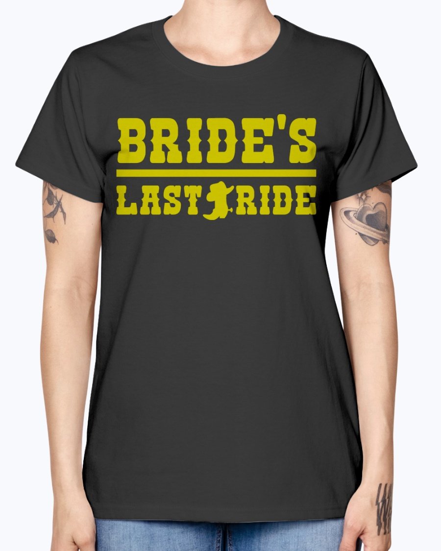 Bride's Last Ride Missy T-Shirt in various colors, showcasing its feminine design and comfortable fit.