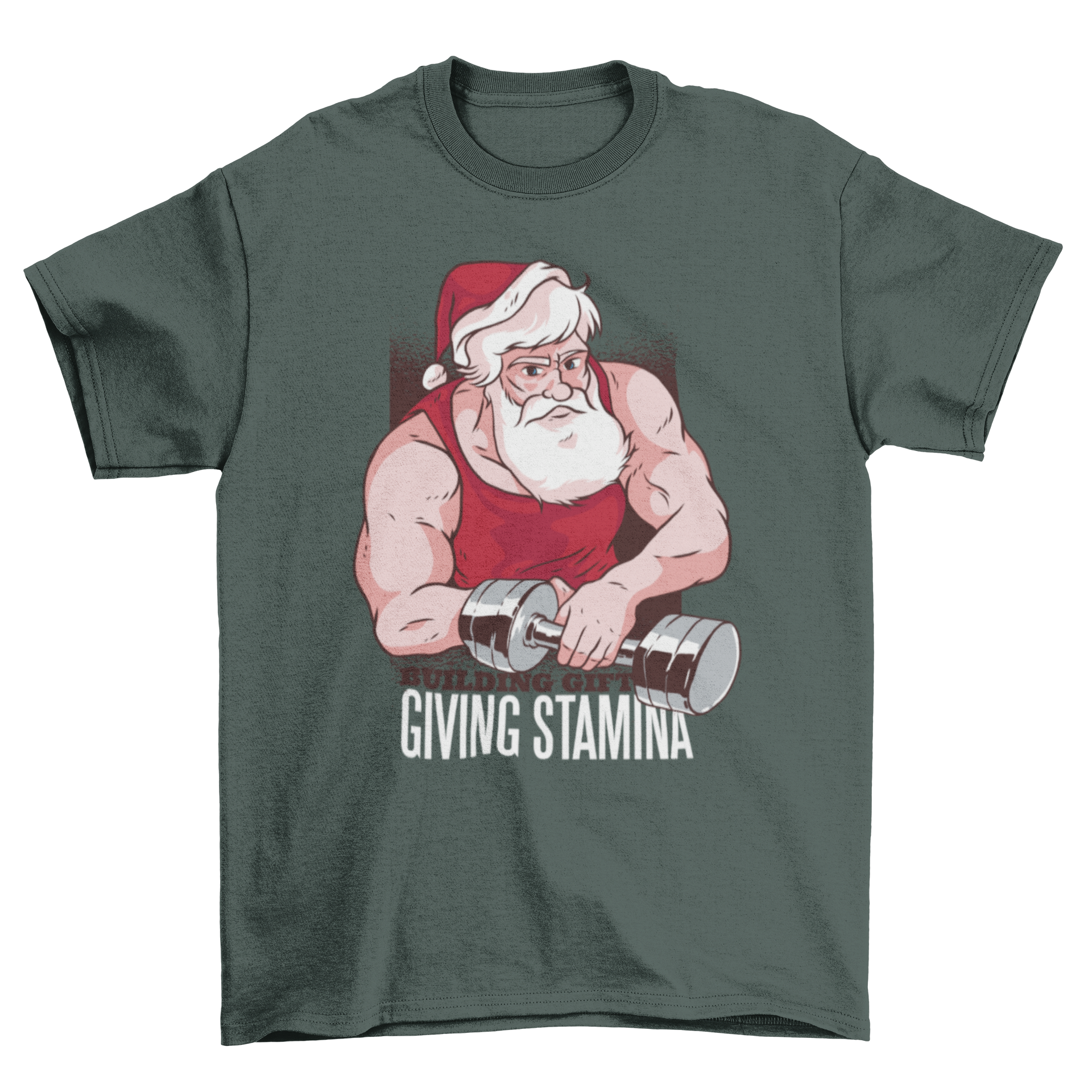 Buff Santa lifting a dumbbell on a t-shirt, featuring the text 'Building gift giving stamina' in a festive design.