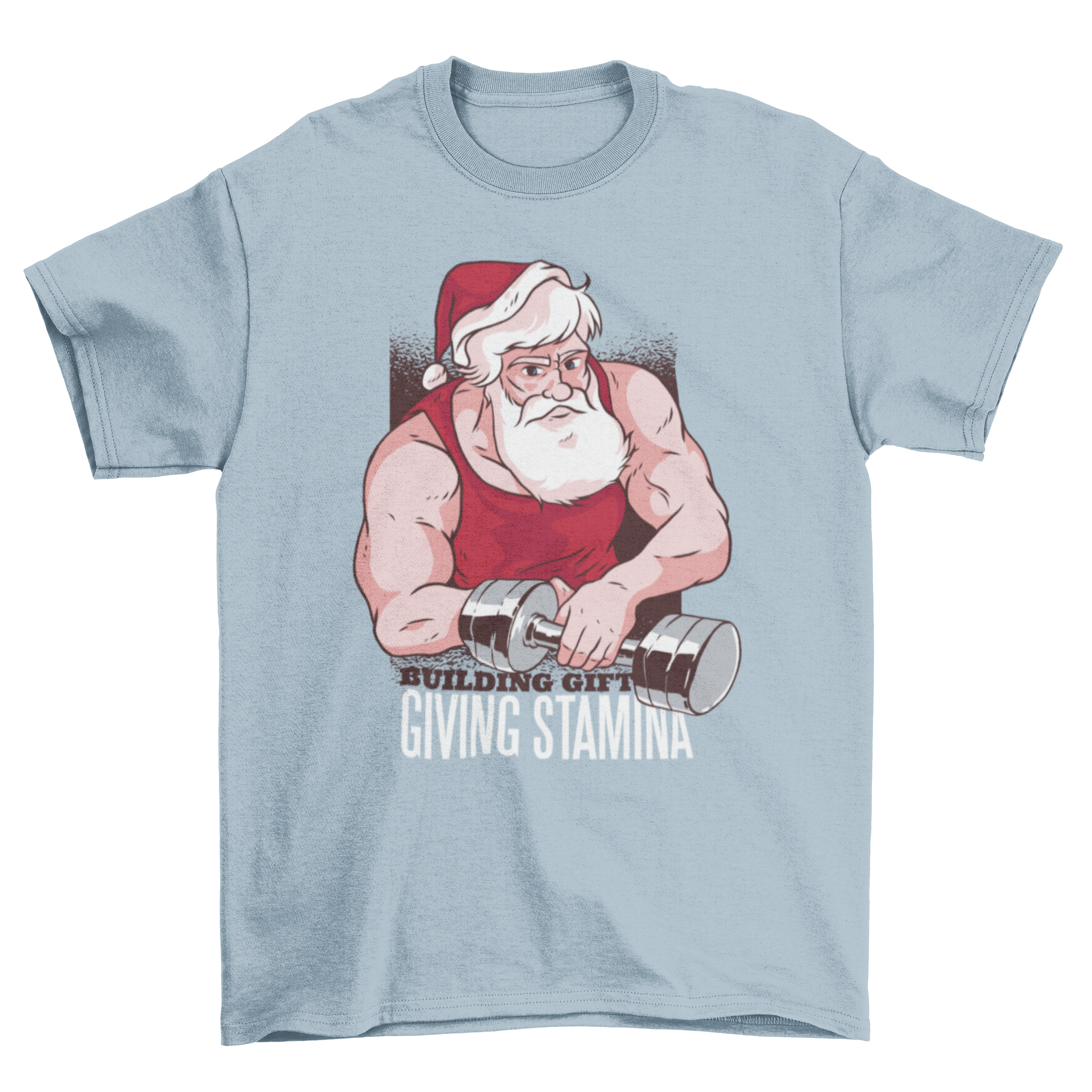 Buff Santa lifting a dumbbell on a t-shirt, featuring the text 'Building gift giving stamina' in a festive design.