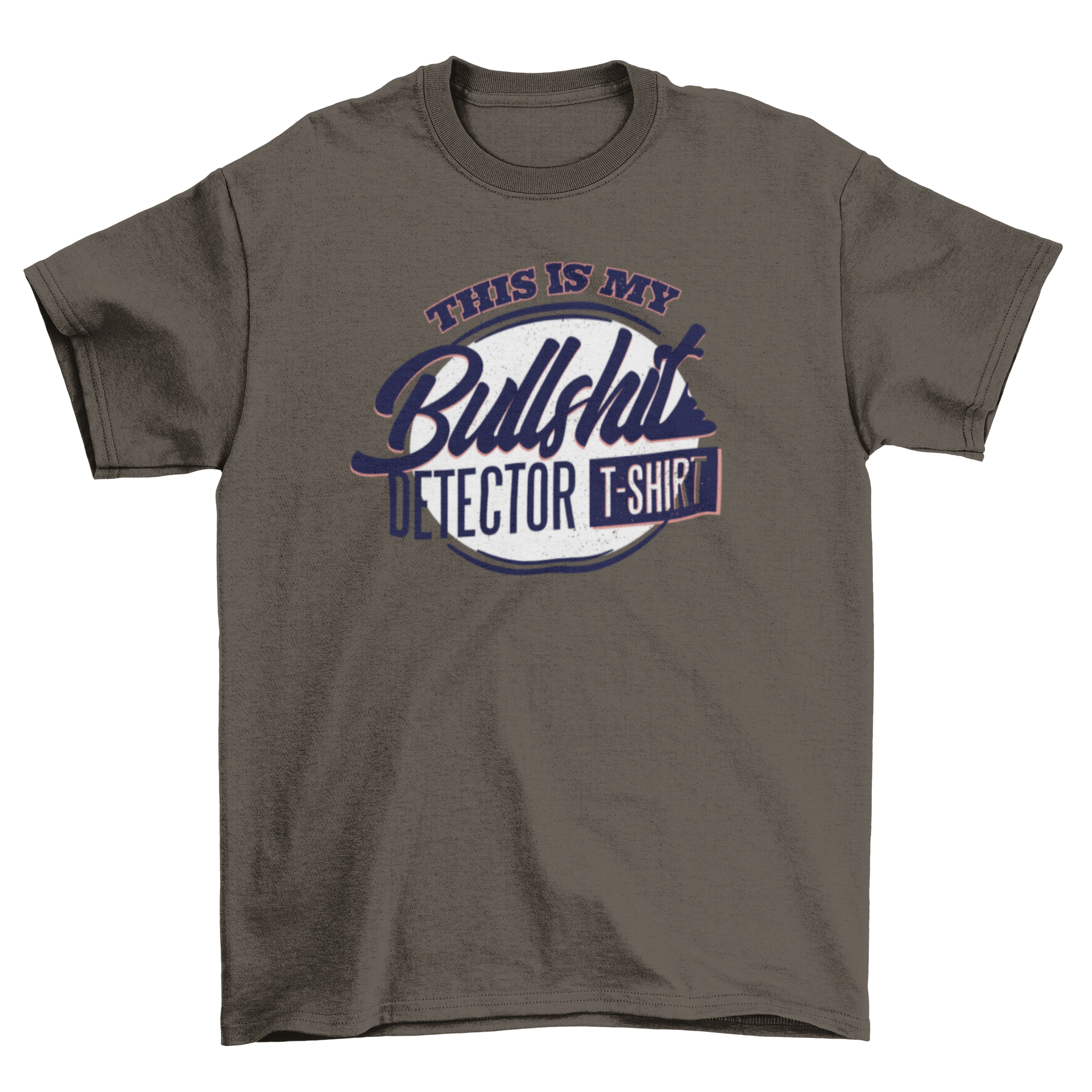 A humorous t-shirt featuring the caption 'This is my bullshit detector t-shirt' in a circular design, perfect for casual wear.