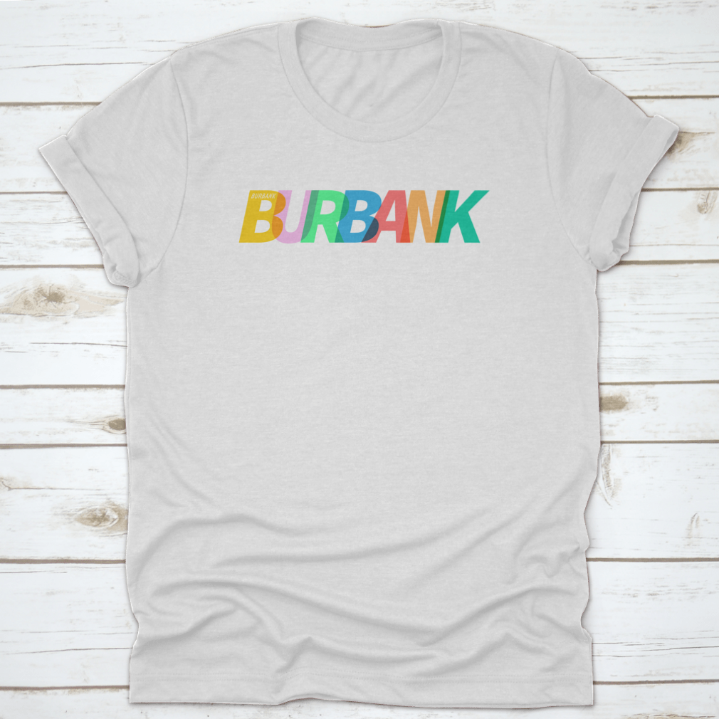 Burbank city-themed apparel featuring typography on a white background, showcasing a stylish and comfortable design.