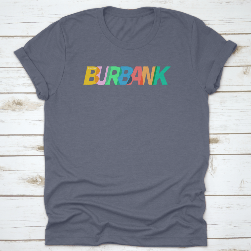 Burbank city-themed apparel featuring typography on a white background, showcasing a stylish and comfortable design.