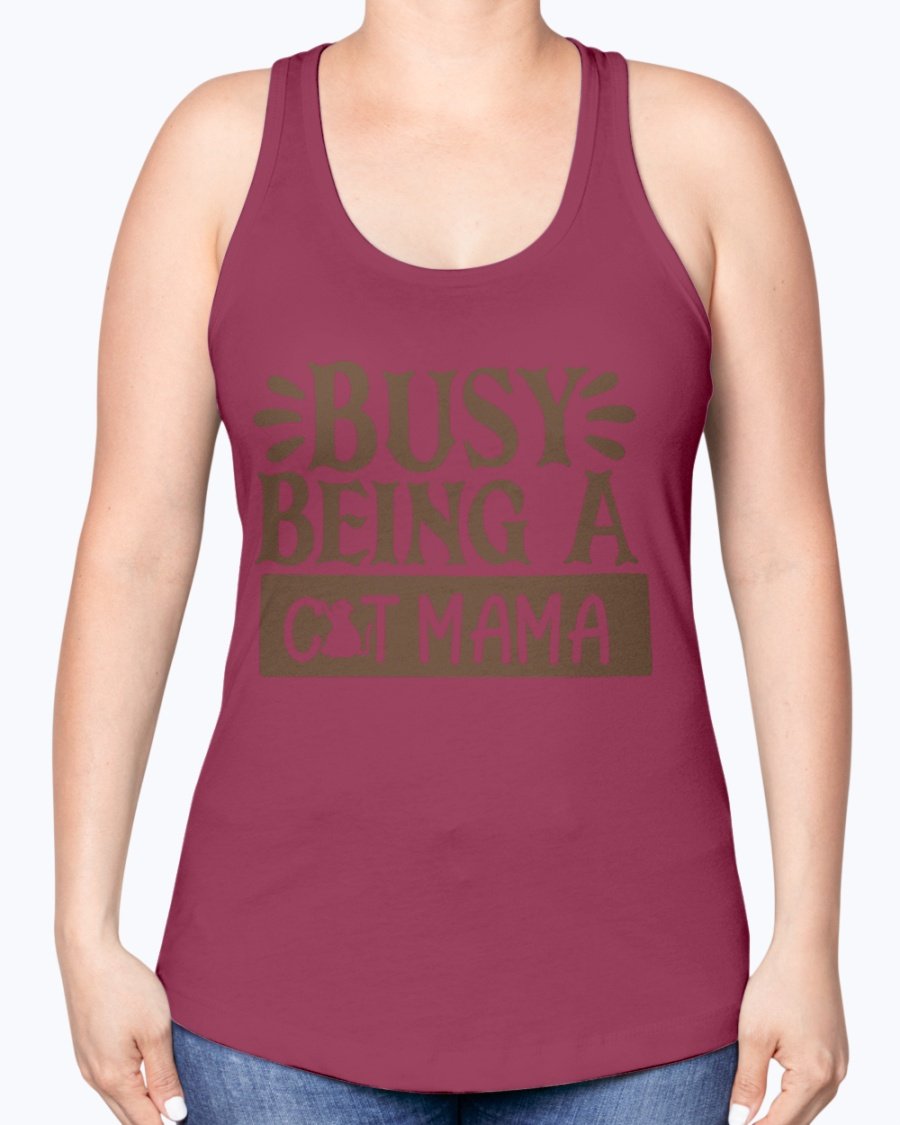 A stylish racerback tank top with the phrase 'Busy Being A Cat Mama' printed on it, made from a soft cotton blend.