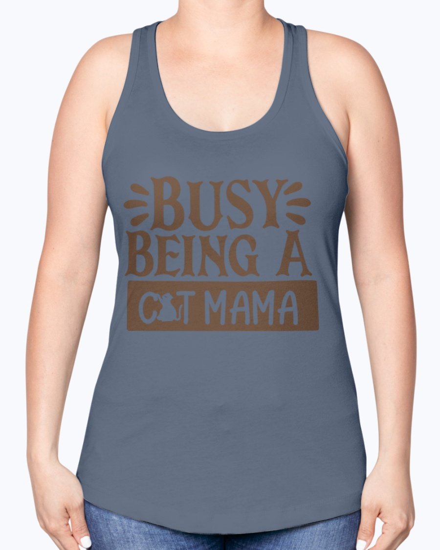 A stylish racerback tank top with the phrase 'Busy Being A Cat Mama' printed on it, made from a soft cotton blend.