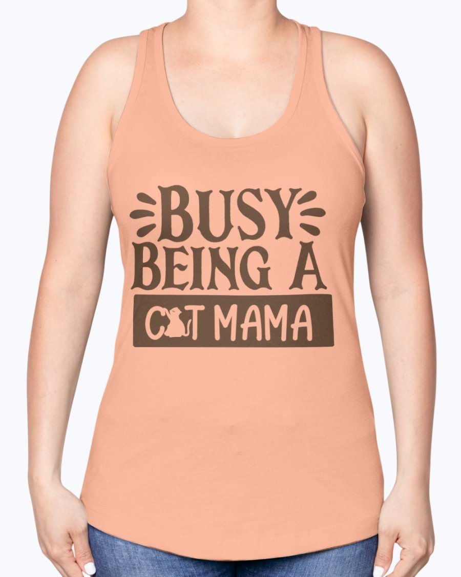 A stylish racerback tank top with the phrase 'Busy Being A Cat Mama' printed on it, made from a soft cotton blend.