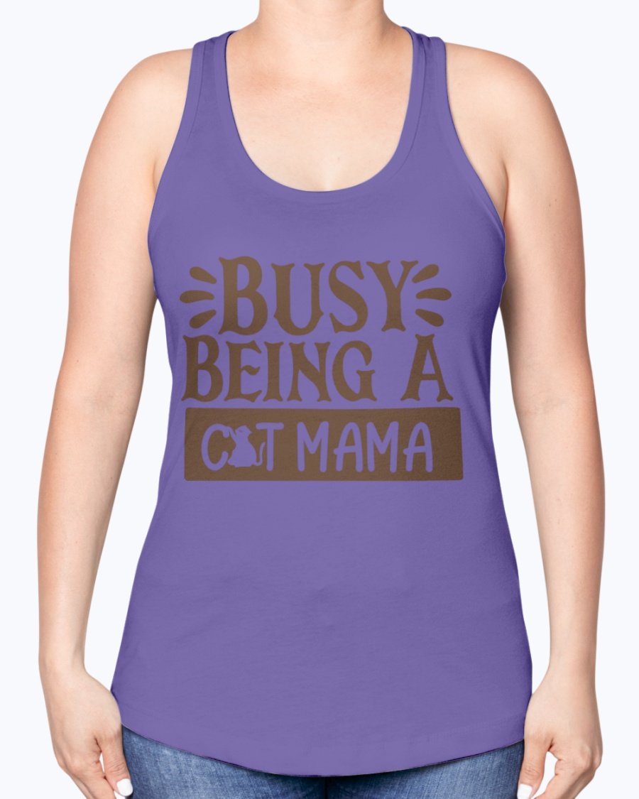 A stylish racerback tank top with the phrase 'Busy Being A Cat Mama' printed on it, made from a soft cotton blend.