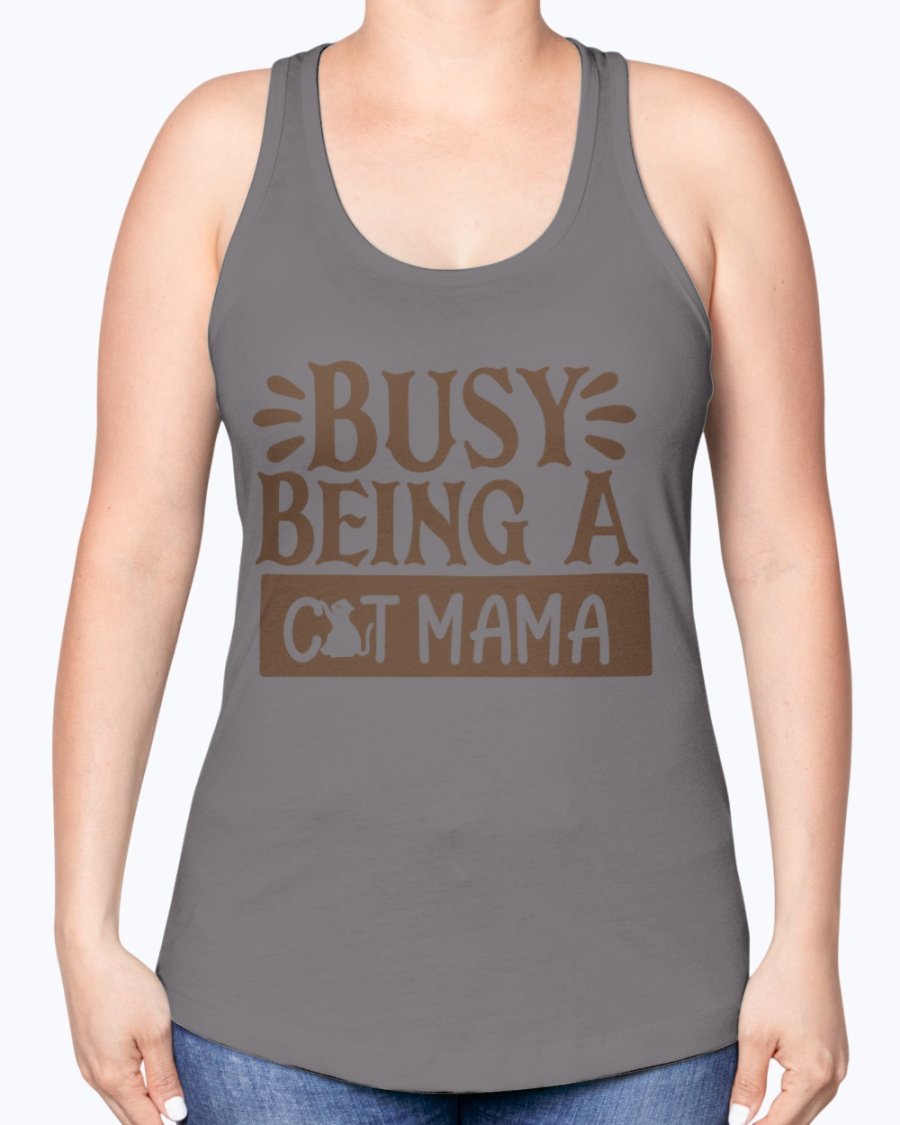 A stylish racerback tank top with the phrase 'Busy Being A Cat Mama' printed on it, made from a soft cotton blend.