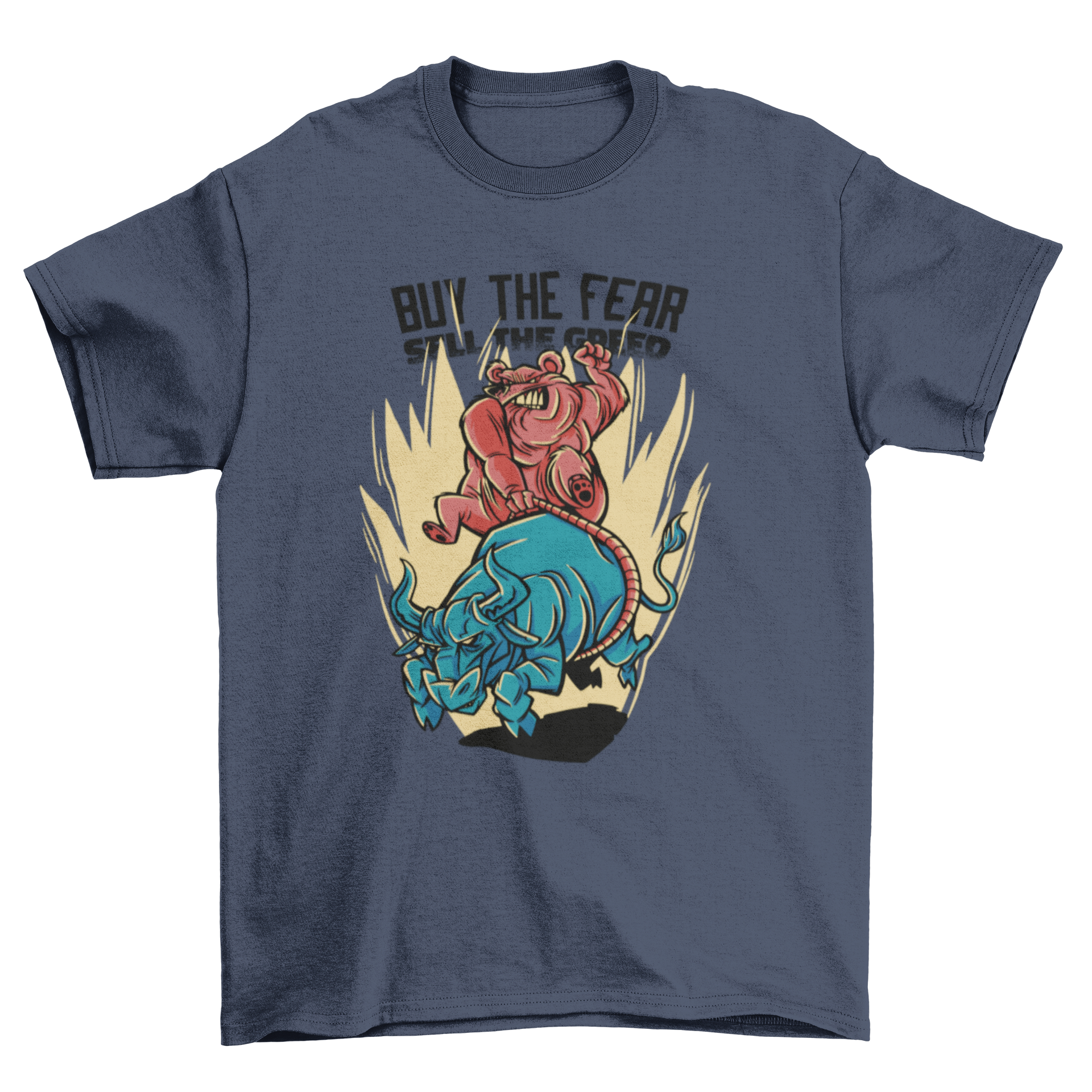 A stylish t-shirt featuring a bear riding a bull with the quote 'Buy the fear sell the greed', perfect for bold fashion lovers.