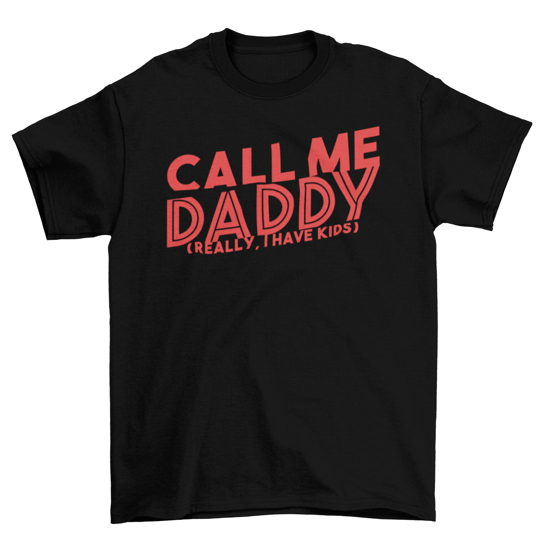 A humorous 'Call Me Daddy' T-shirt featuring a playful caption, perfect for Father's Day celebrations.