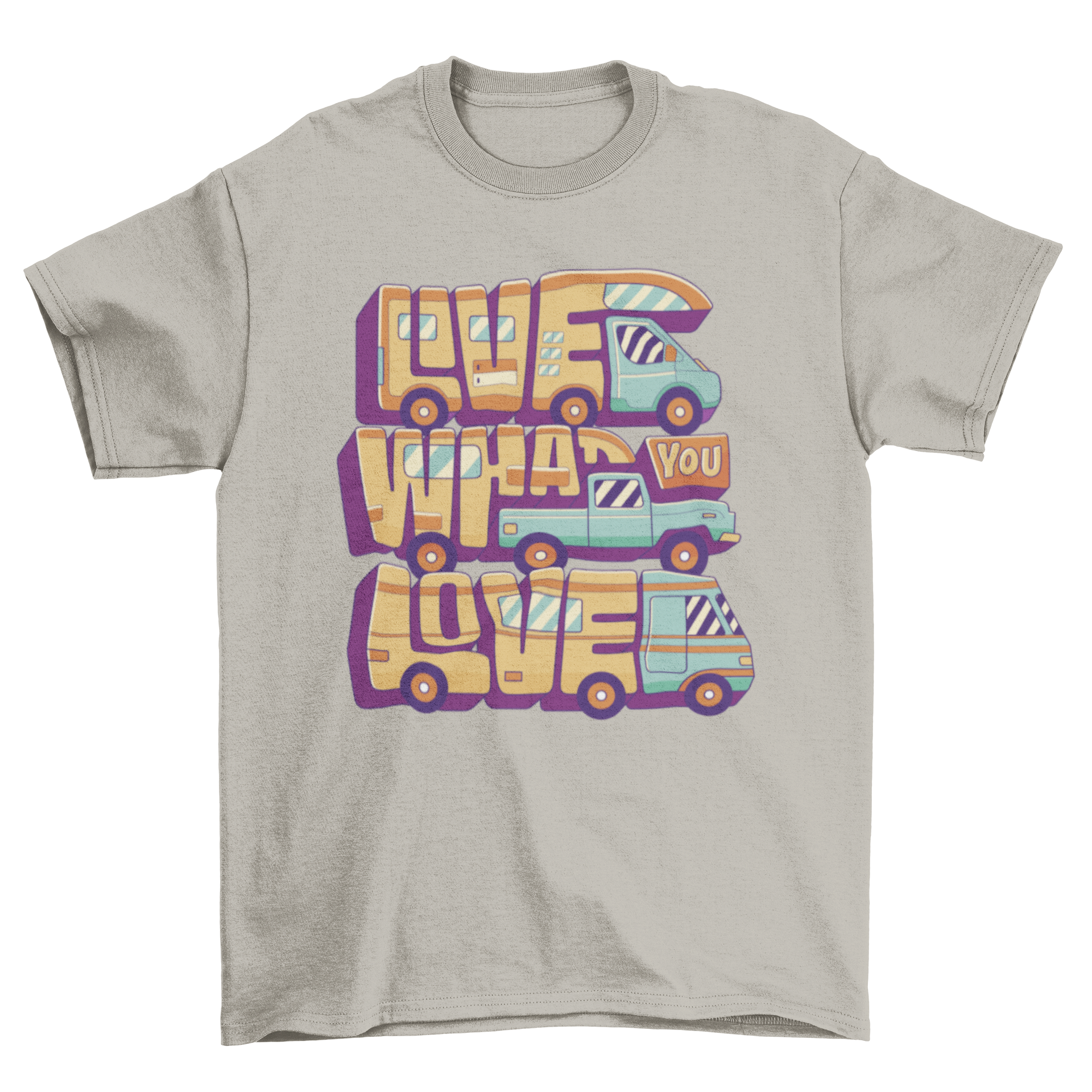 Camping Truck Love Quote T-Shirt featuring RVs and the quote 'Live what you love'.