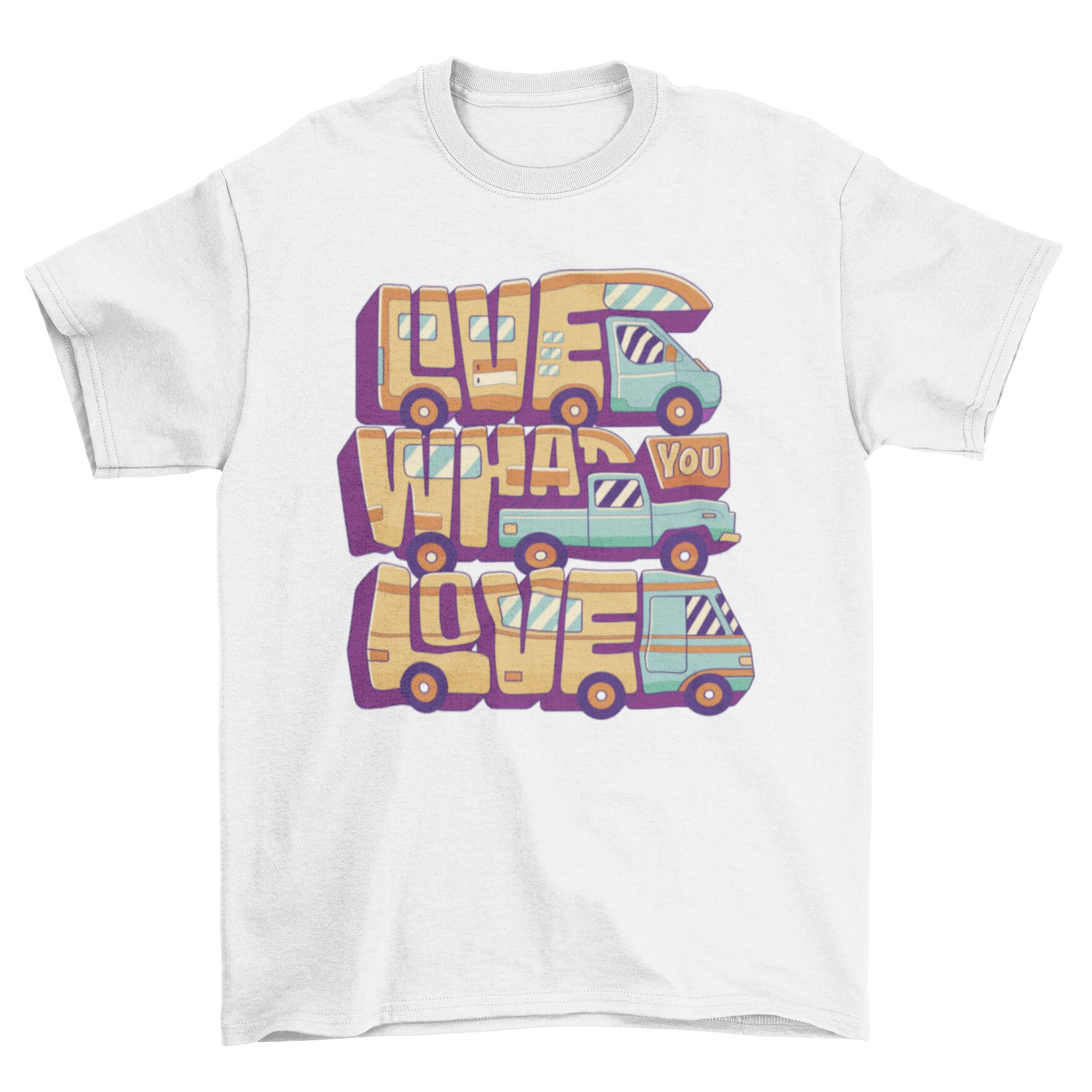 Camping Truck Love Quote T-Shirt featuring RVs and the quote 'Live what you love'.