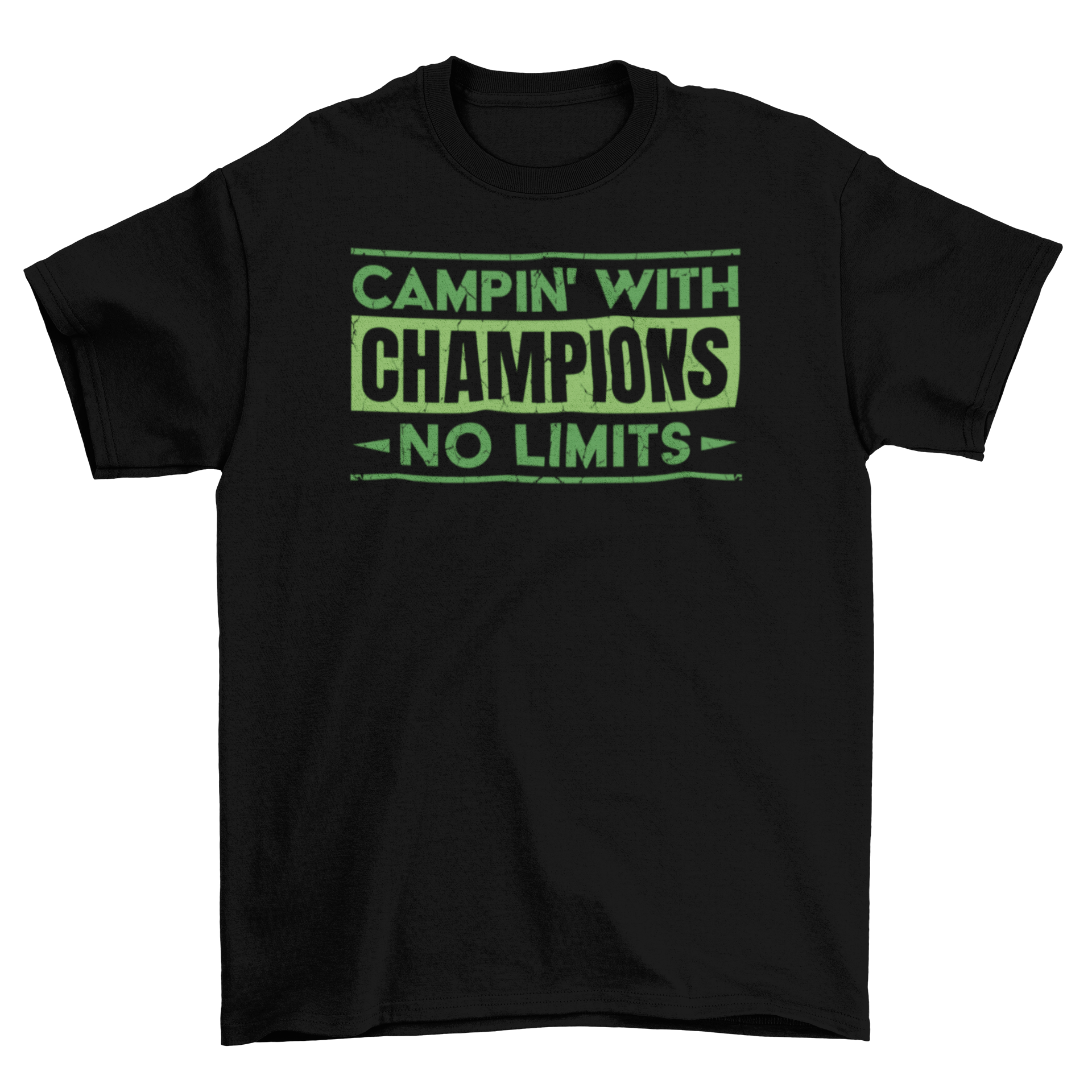 A stylish t-shirt featuring the quote 'Campin' with champions - no limits' designed for outdoor enthusiasts.