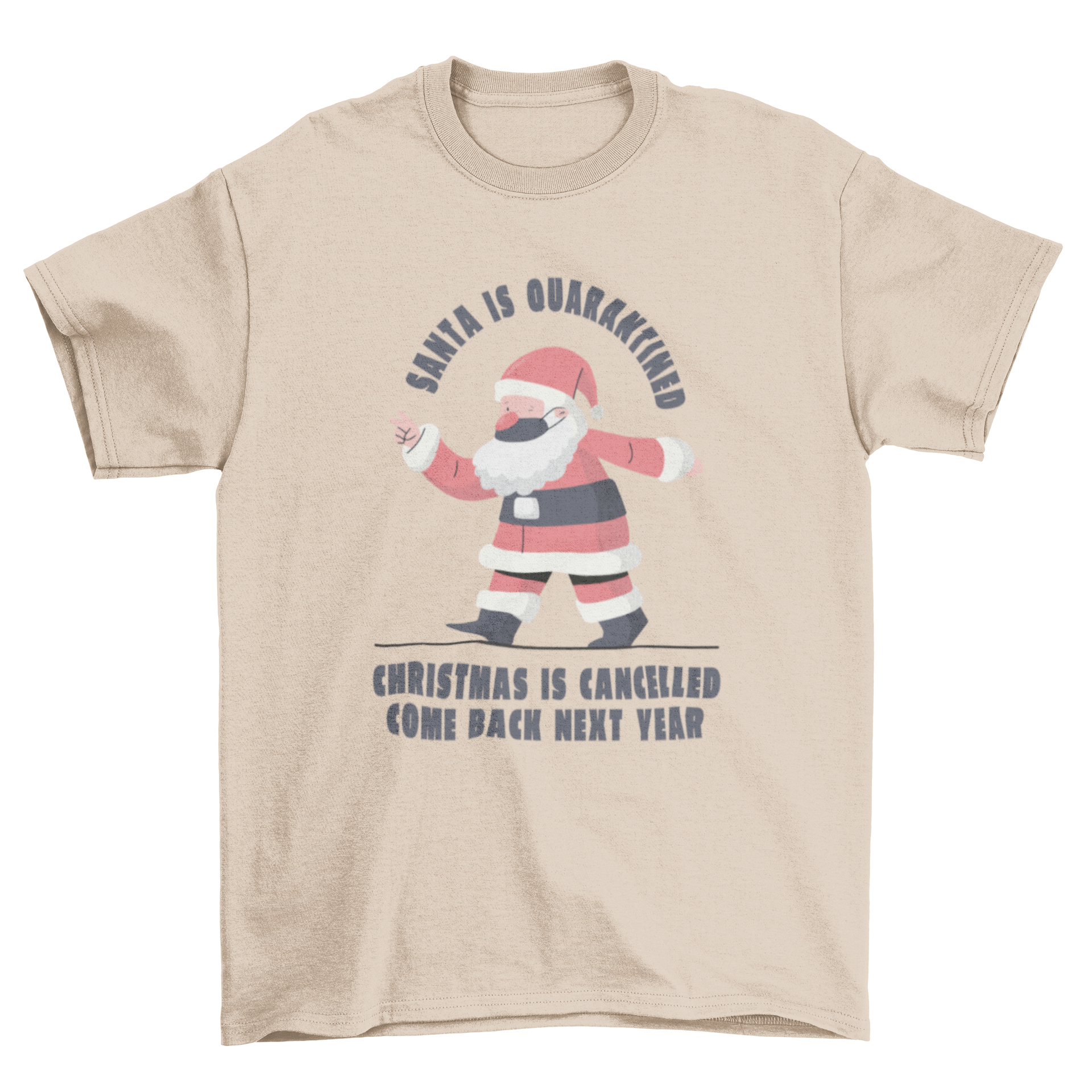 Funny Cancelled Christmas t-shirt design featuring a humorous quote about Santa's quarantine.