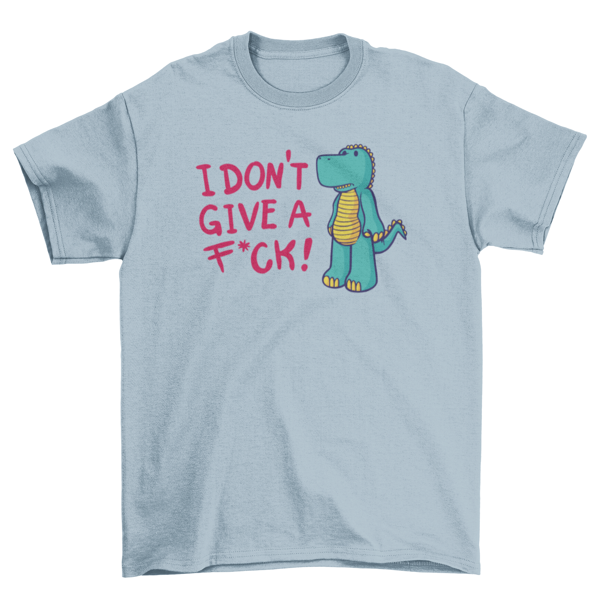 Careless dinosaur cartoon t-shirt featuring a playful dinosaur and humorous quote.