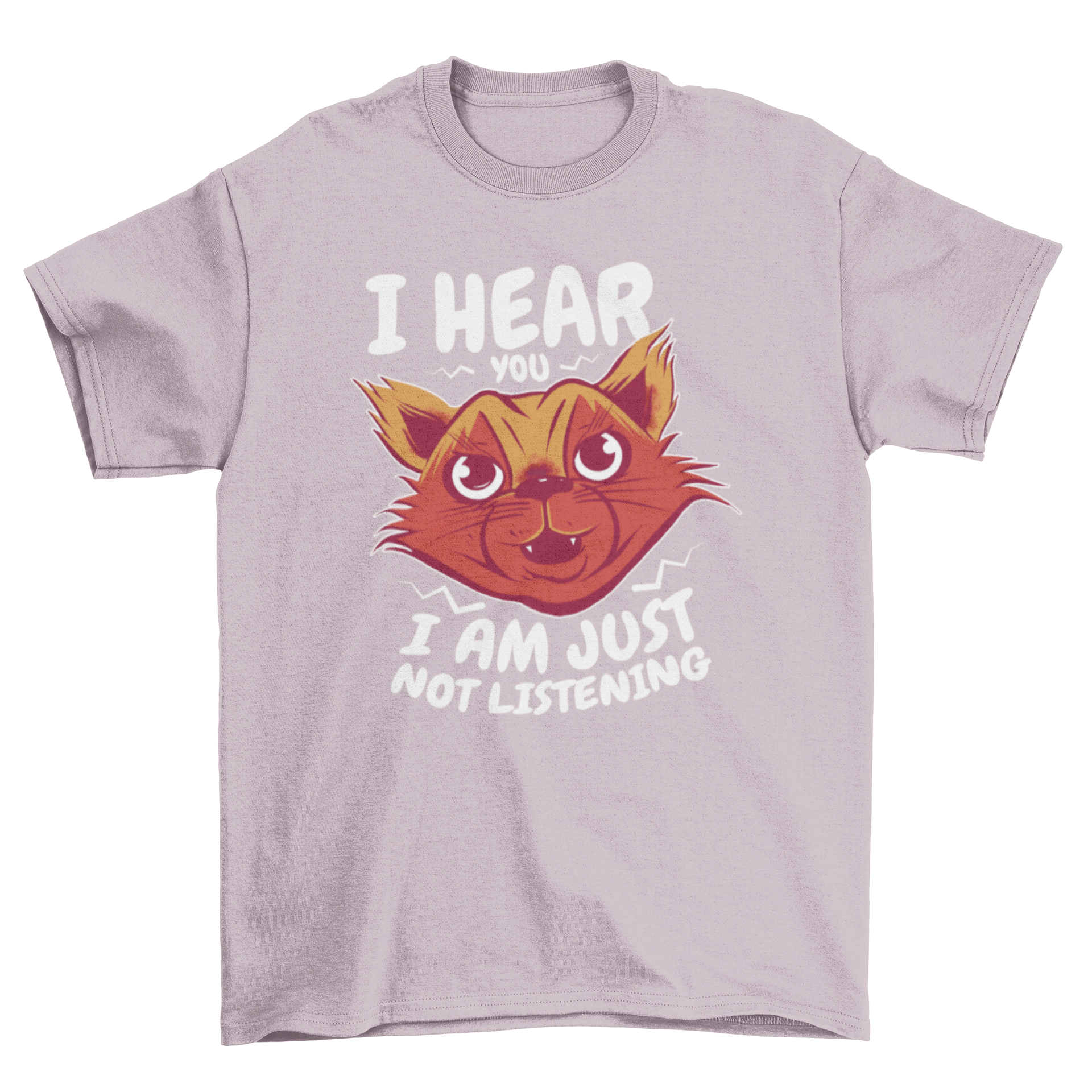 A humorous cartoon cat t-shirt featuring a playful cat design and the quote 'I hear you, I am just not listening'.