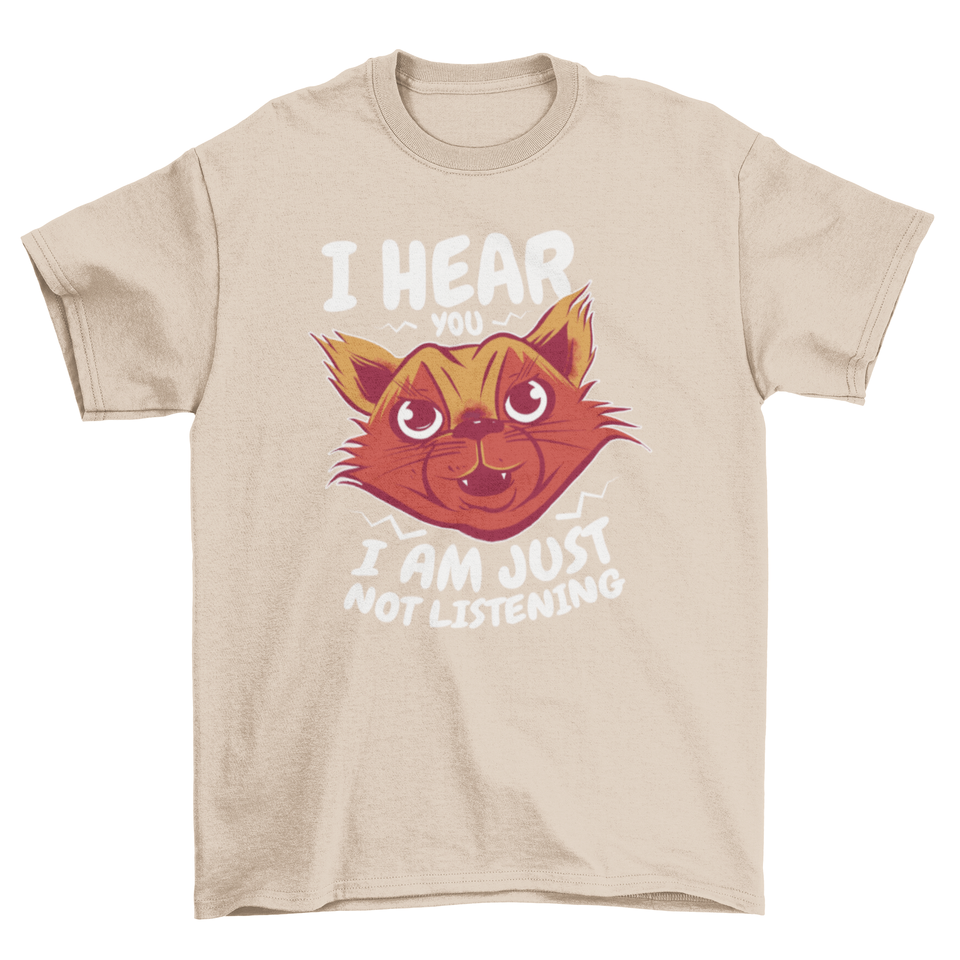 A humorous cartoon cat t-shirt featuring a playful cat design and the quote 'I hear you, I am just not listening'.